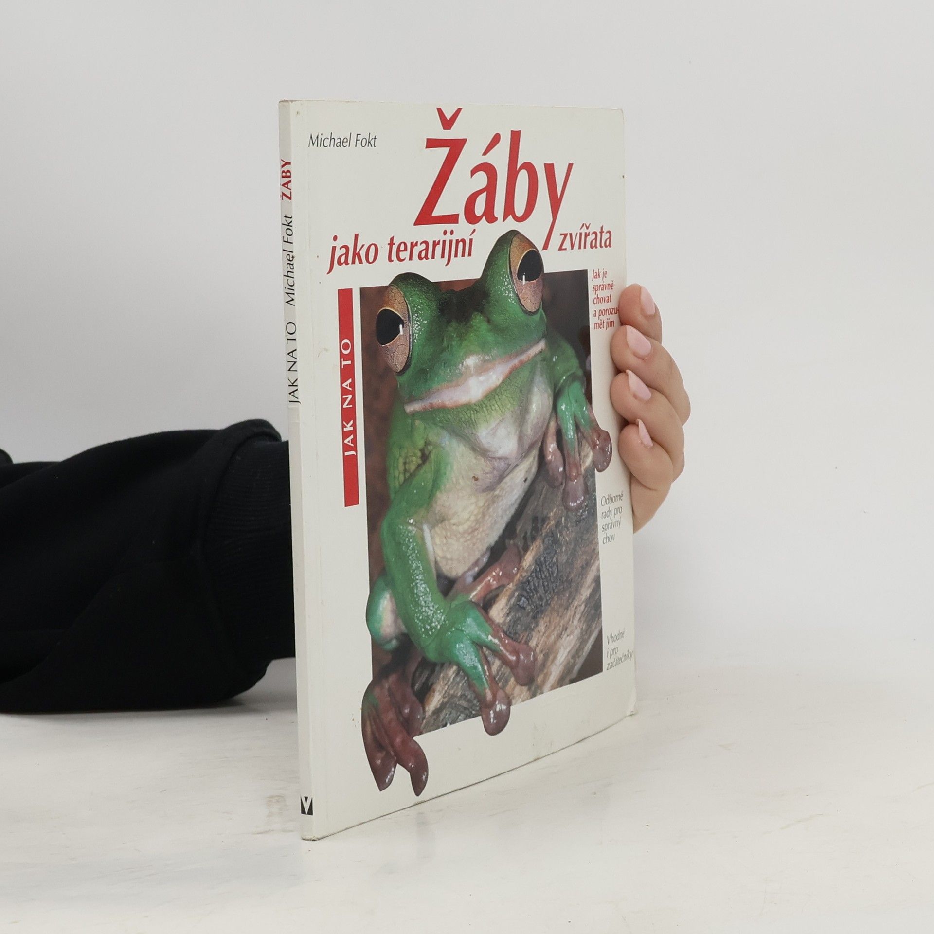 Michael Fokt Žáby jako terarijní zvířata