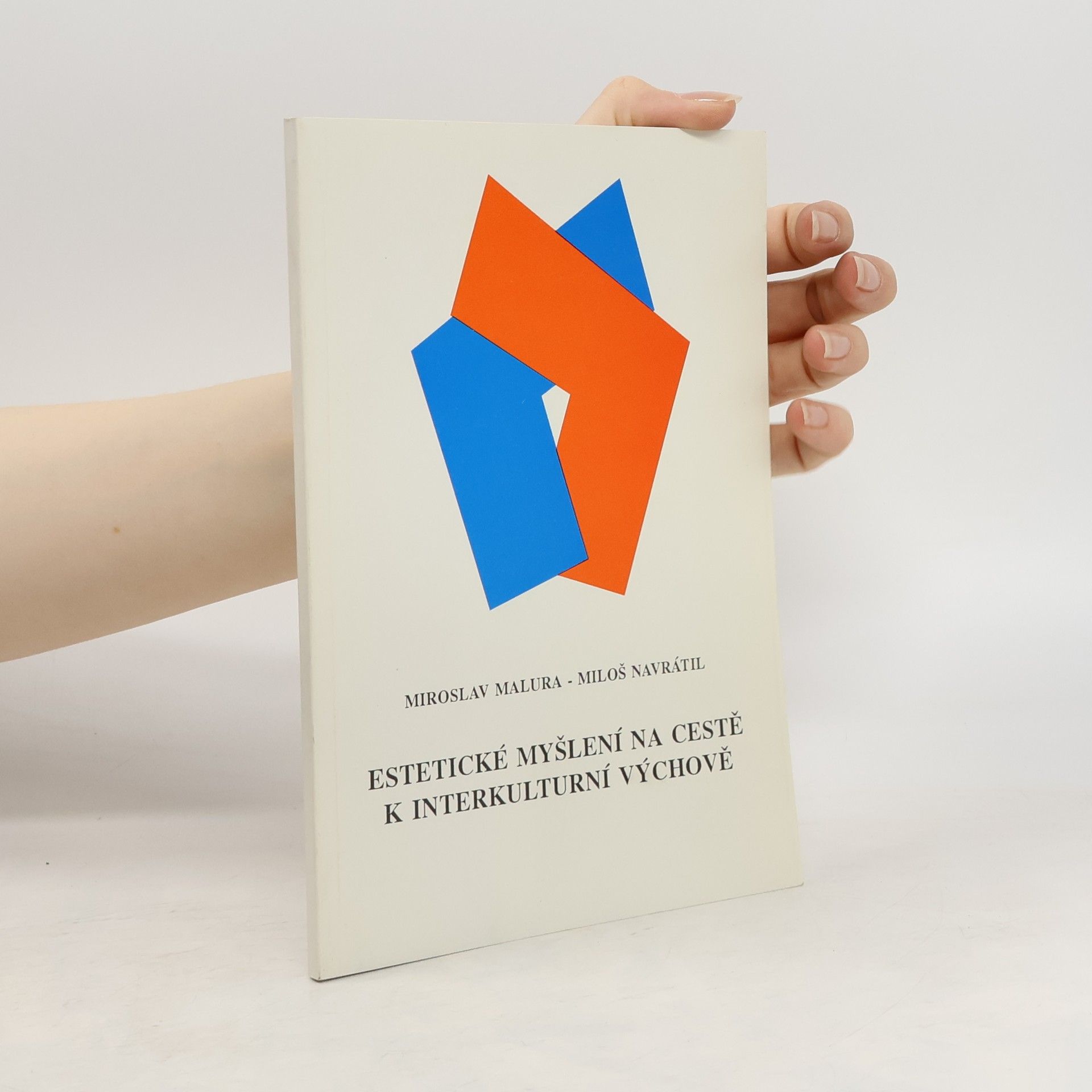 Miroslav Malura Estetické myšlení na cestě k interkulturní výchově