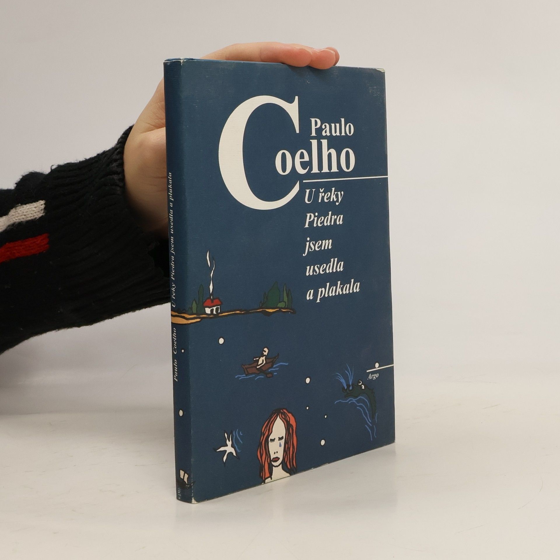 Paulo Coelho U řeky Piedra jsem usedla a plakala