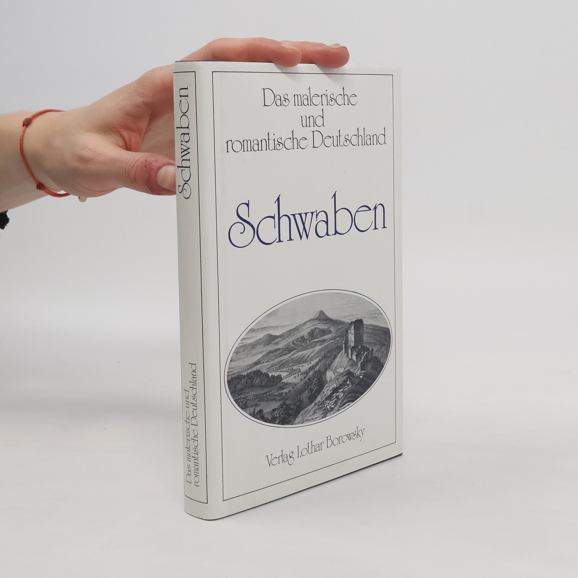 AA.VV. Schwaben. Das malerische und romantische Deutschland