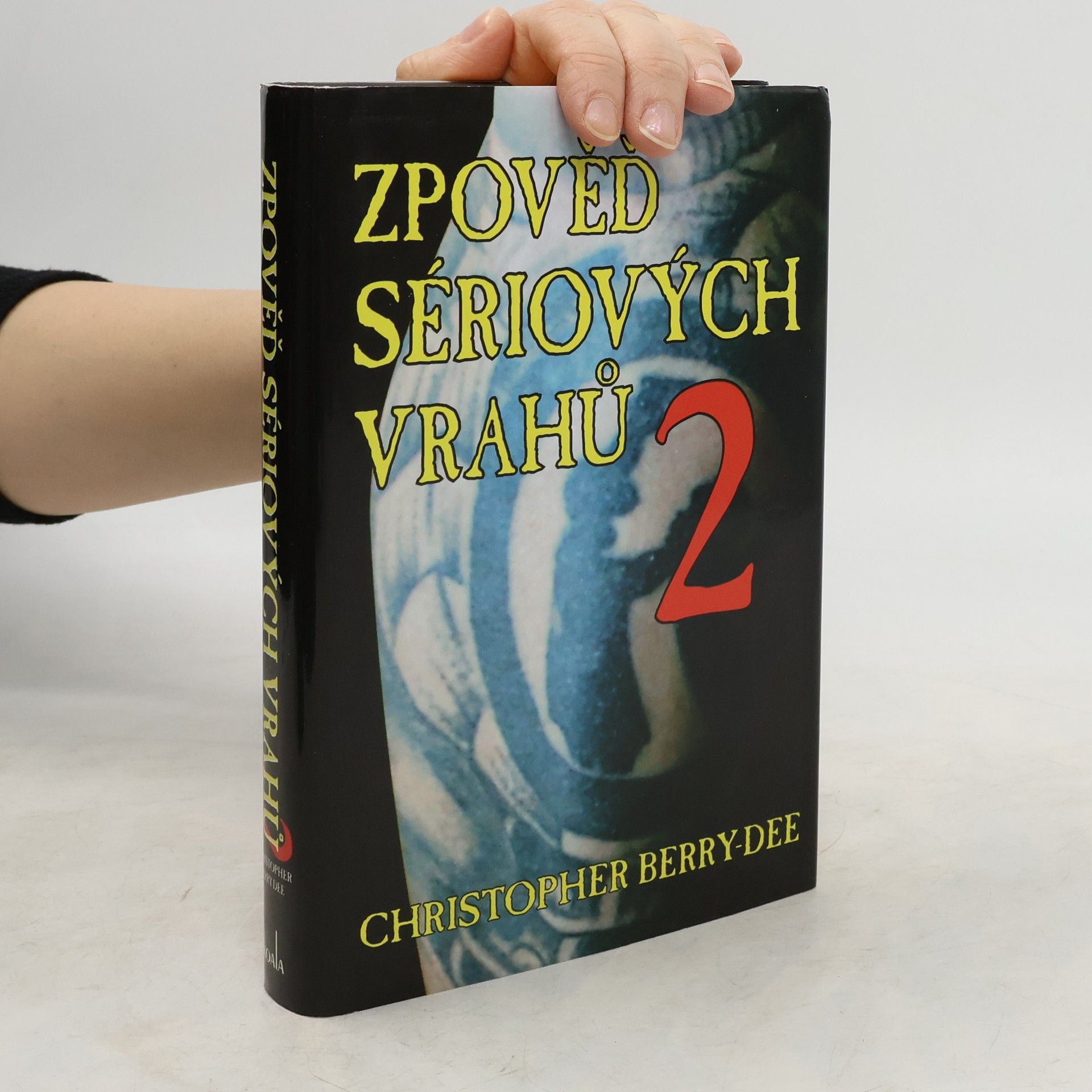 Christopher Berry-Dee Zpověď sériových vrahů 2