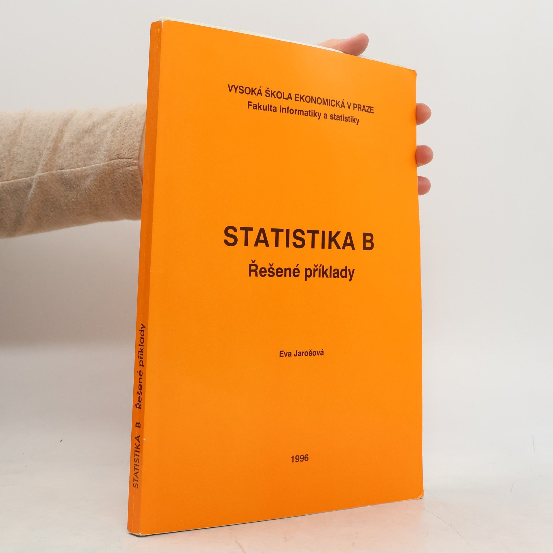 Eva Jarošová Statistika B : Řešené příklady
