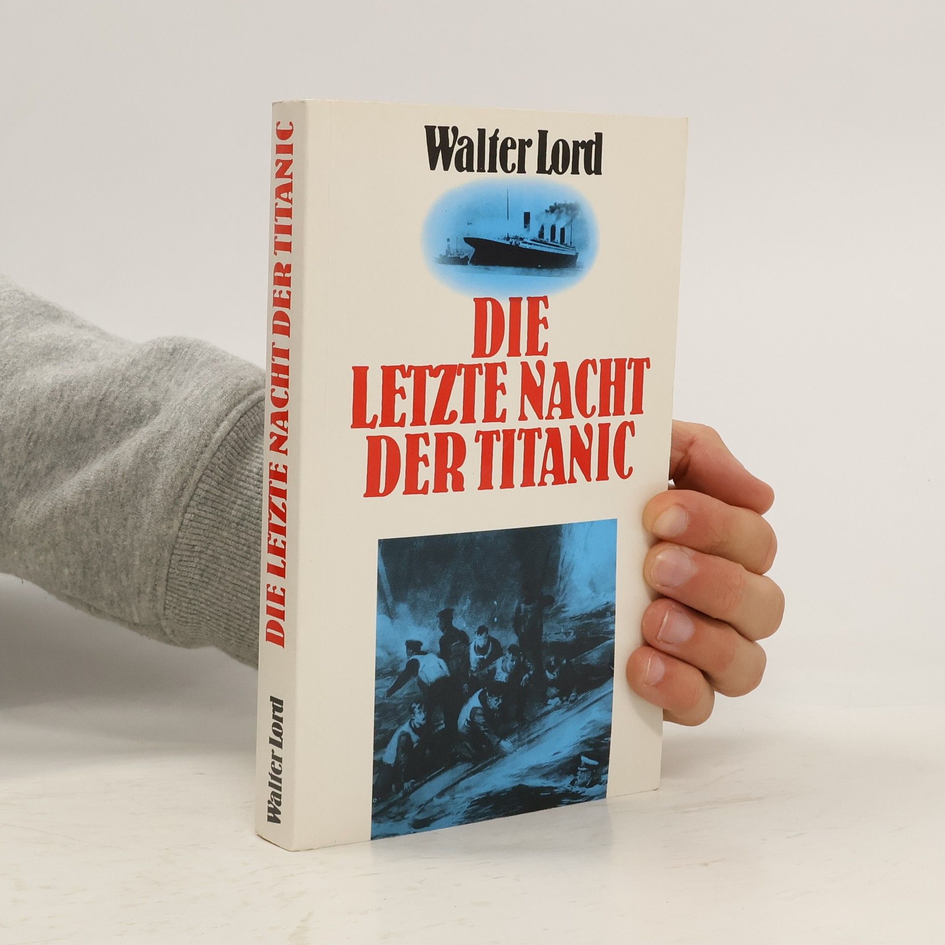 Walter Lord Die Letzte Nacht Der Titanic