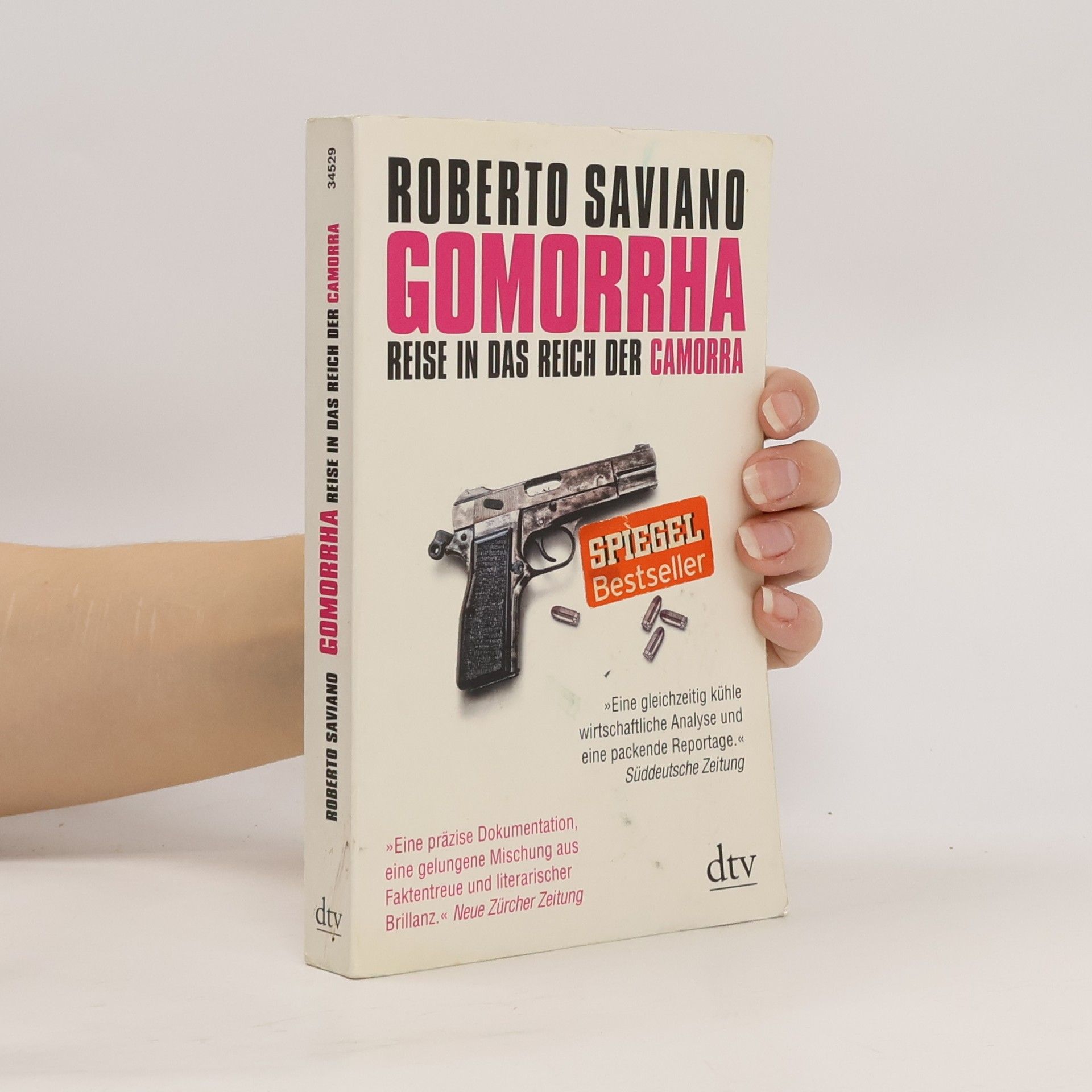 Roberto Saviano Gomorrha : Reise in das Reich der Camorra