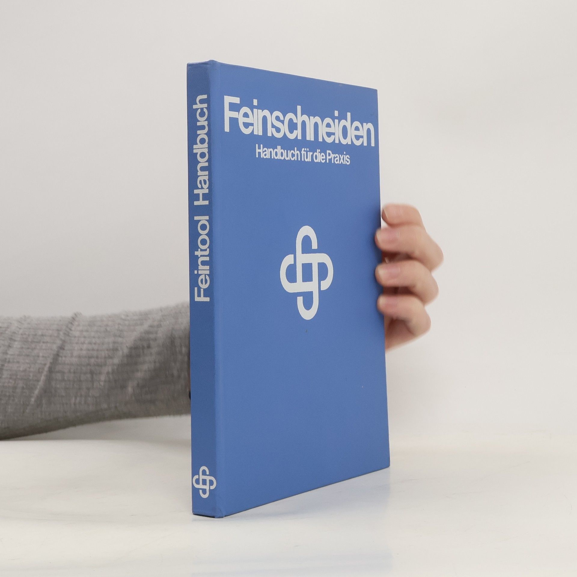 Autorenkollektiv Feinschneiden. Handbuch für die Praxis