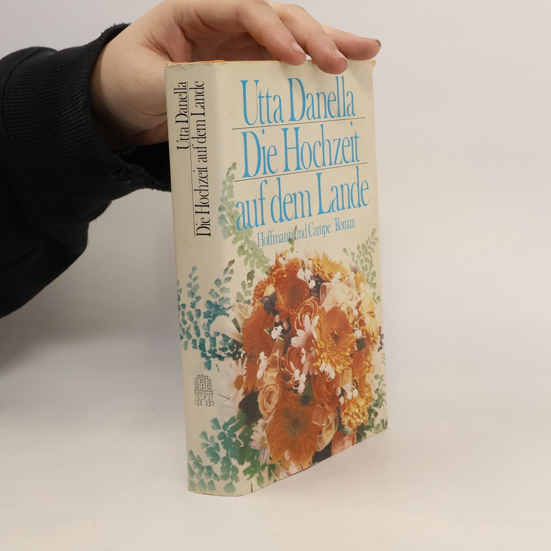 Utta Danella Die Hochzeit auf dem Lande