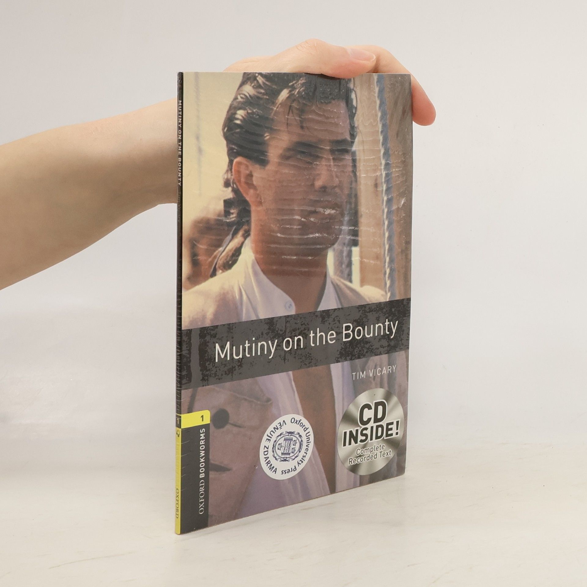 Tim Vicary Oxford Bookworms Library - 1: Mutiny on the Bounty