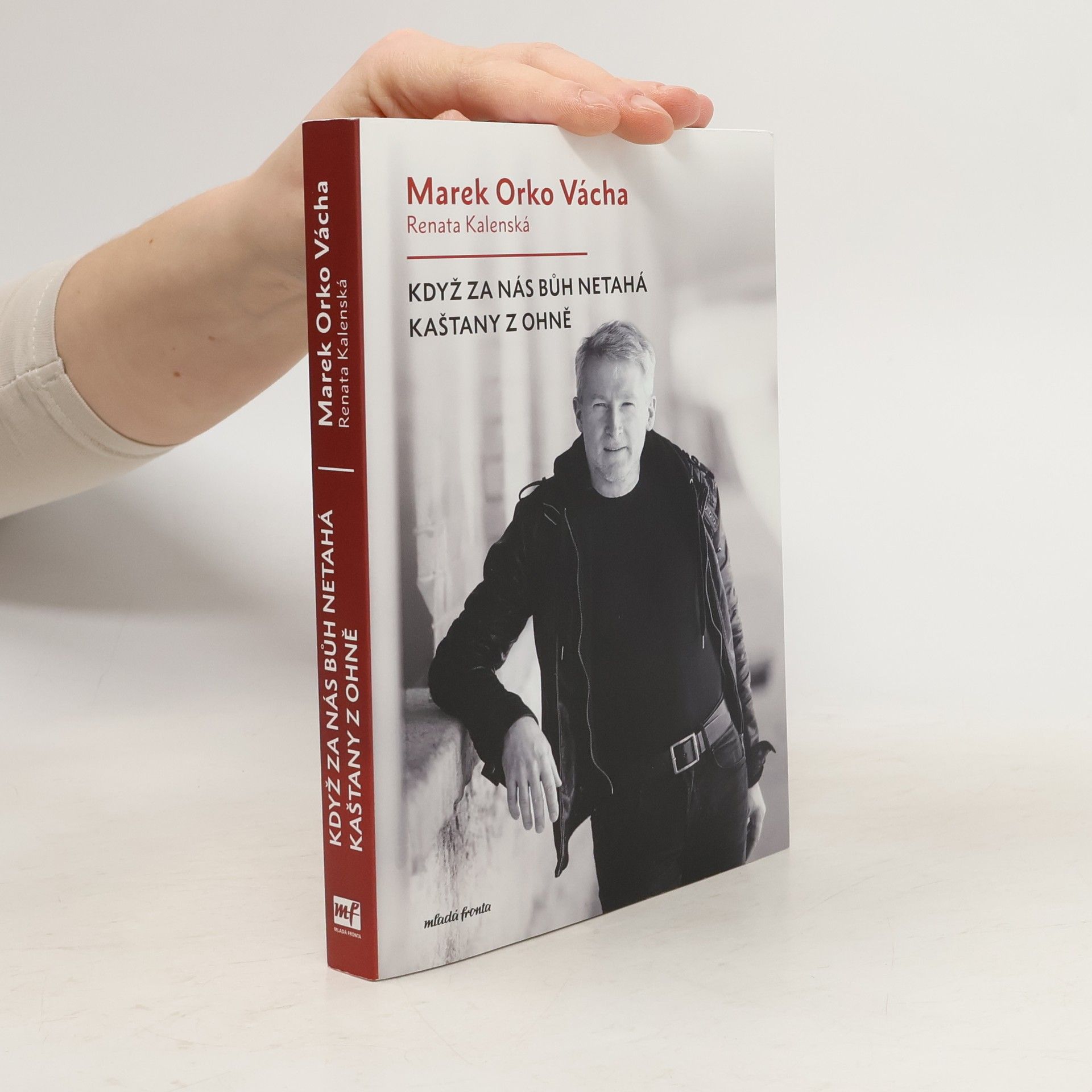 Marek Vácha Když za nás Bůh netahá kaštany z ohně