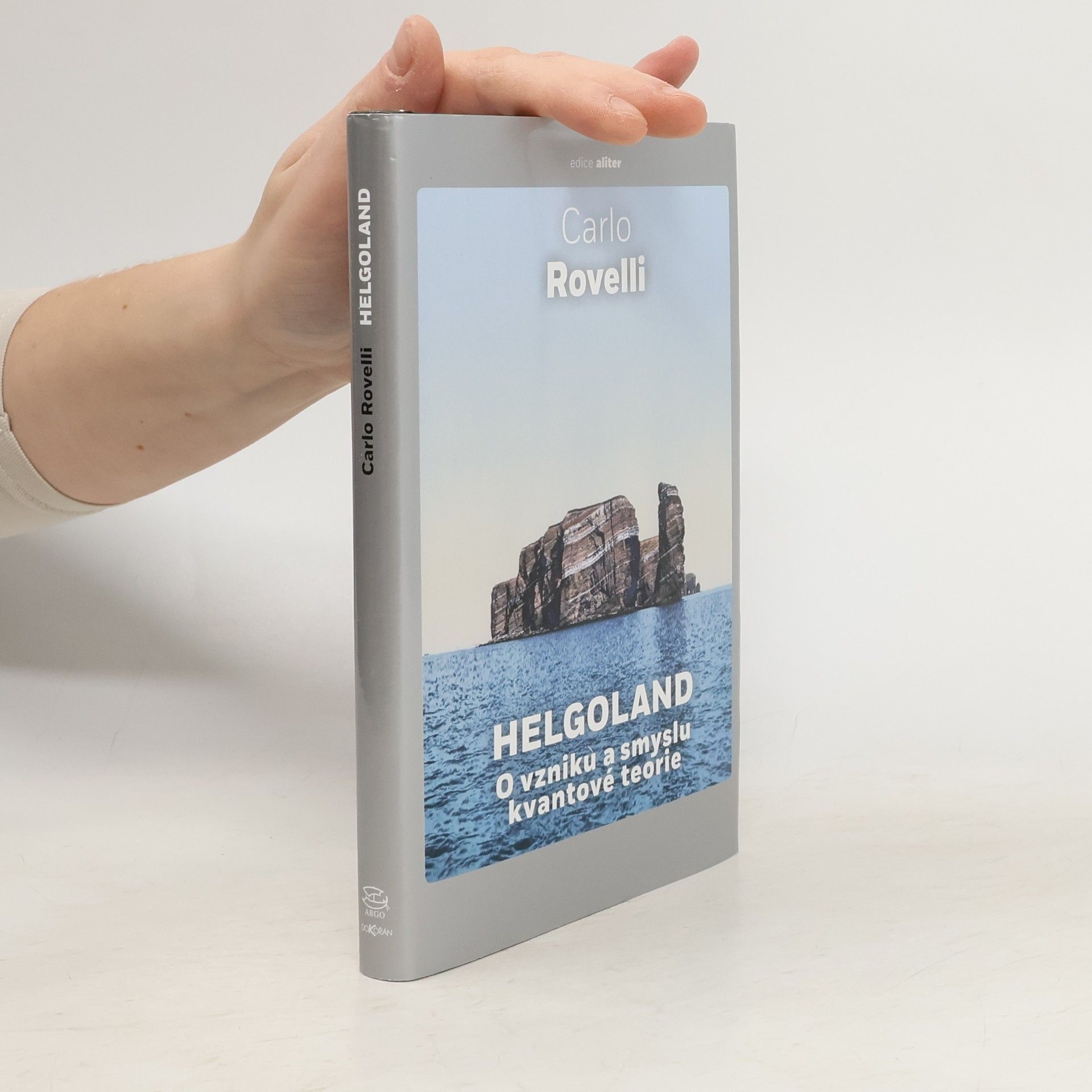 Helgoland : o vzniku a smyslu kvantové teorie