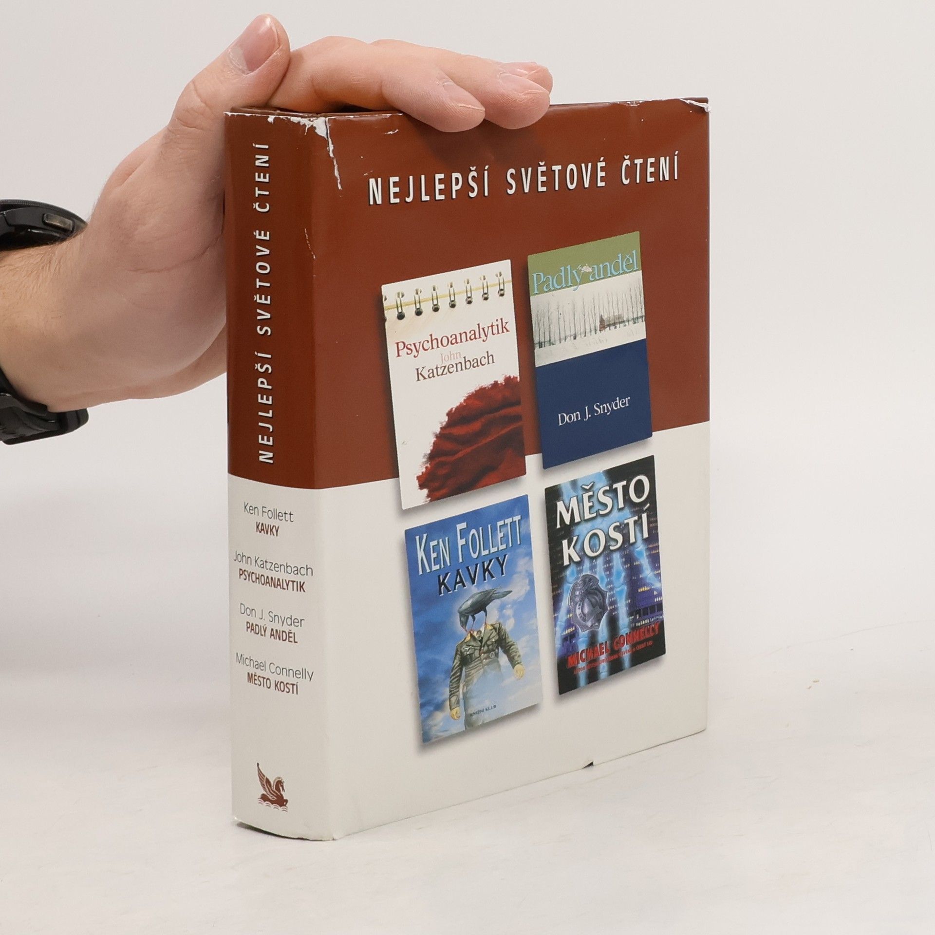 Ken Follett Nejlepší světové čtení. Psychoanalytik. Padlý anděl. Kavky. Město kostí