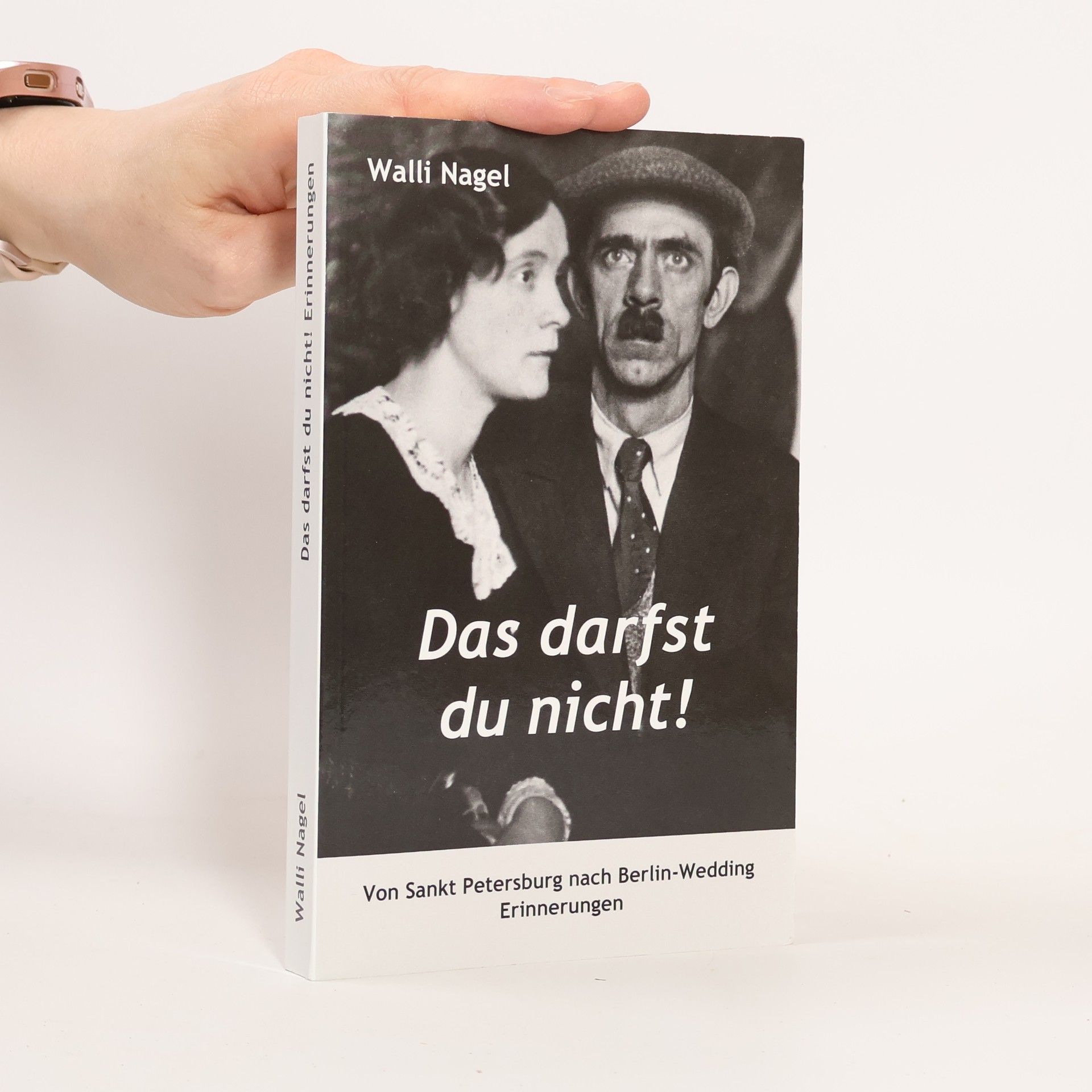 Walli Nagel Wedding-Bücher: Das darfst du nicht!