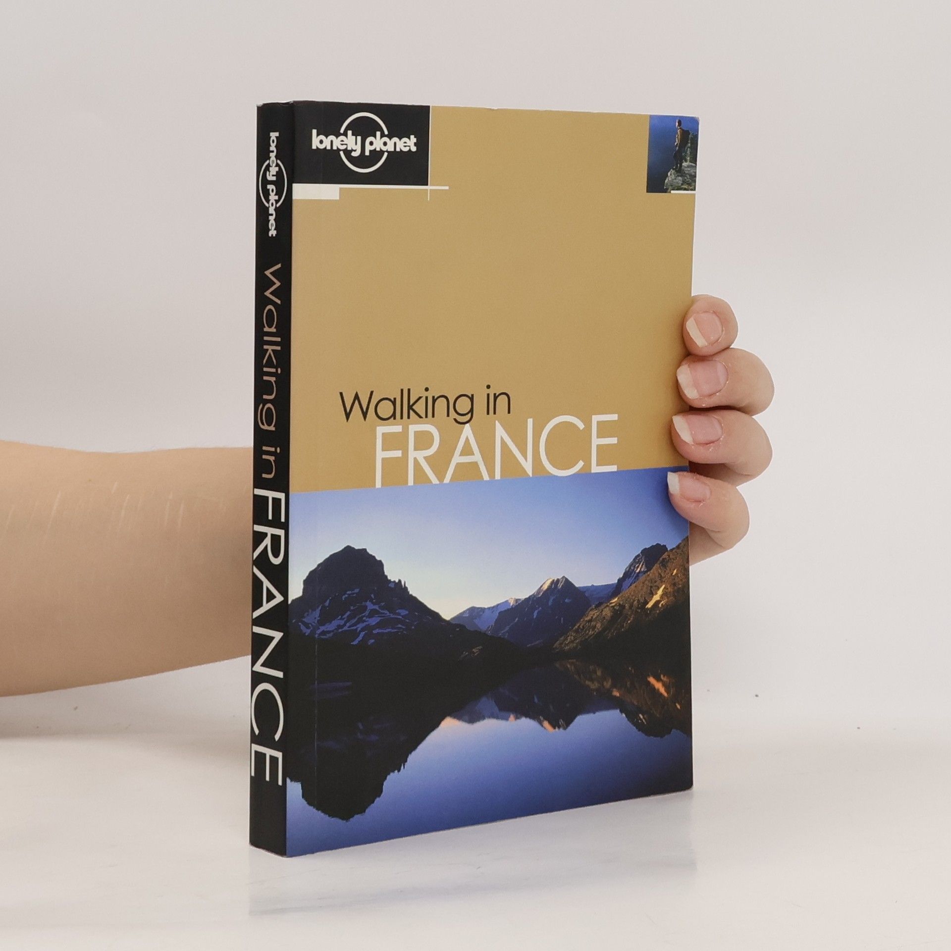Lonely Planet Walking Guides: Walking in France