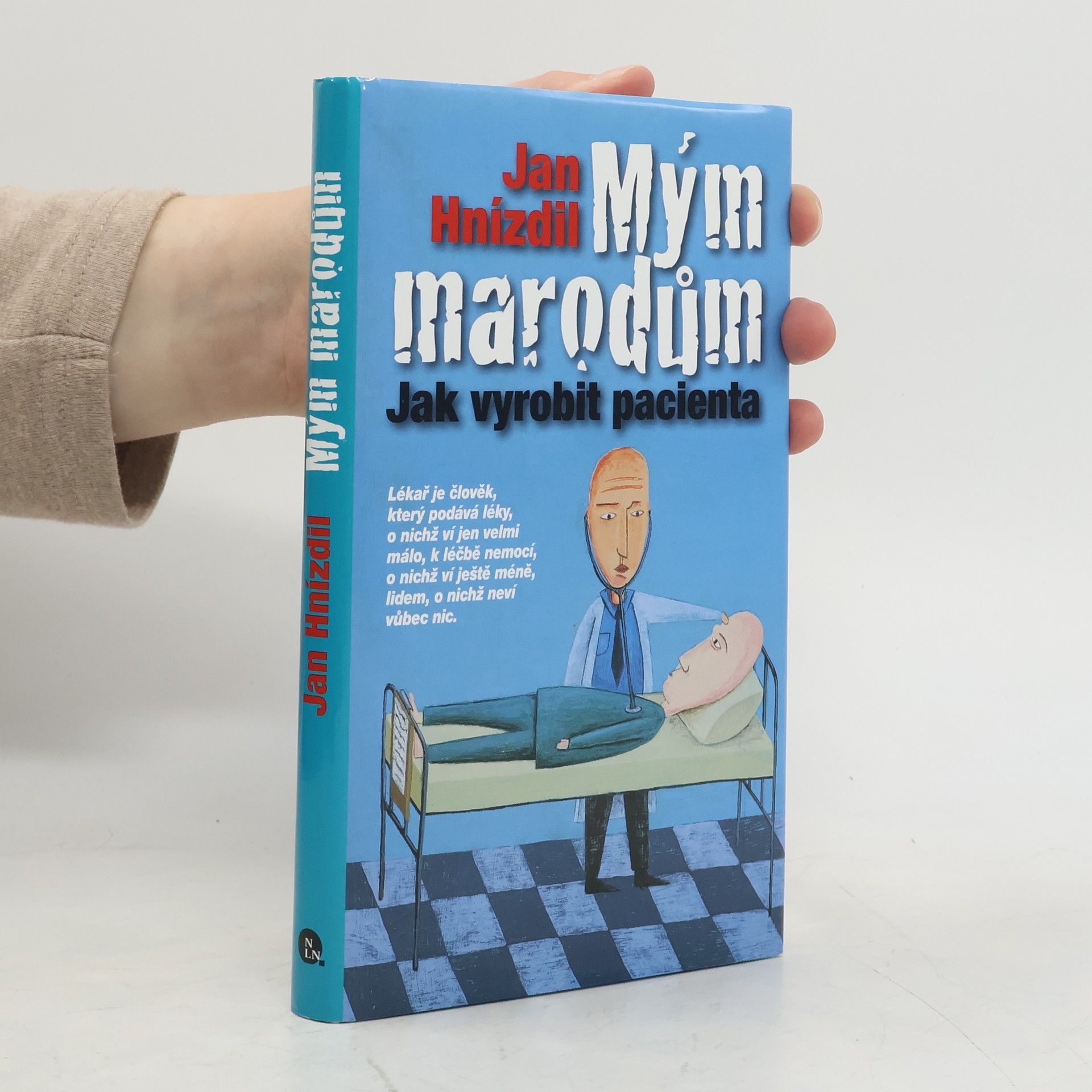 Jan Hnízdil Mým marodům