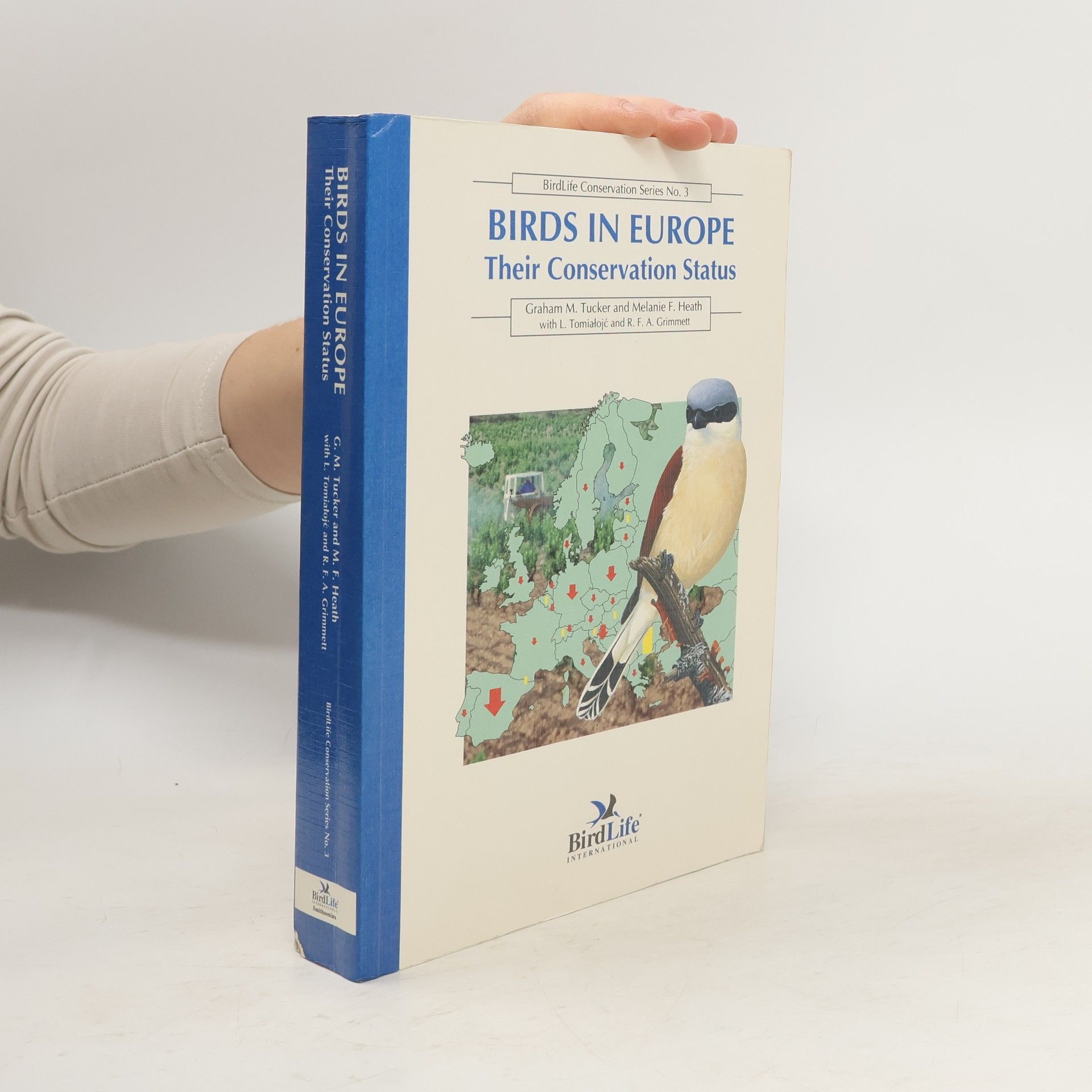 Graham M. Tucker BirdLife Conservation Series - 3: Birds in Europe