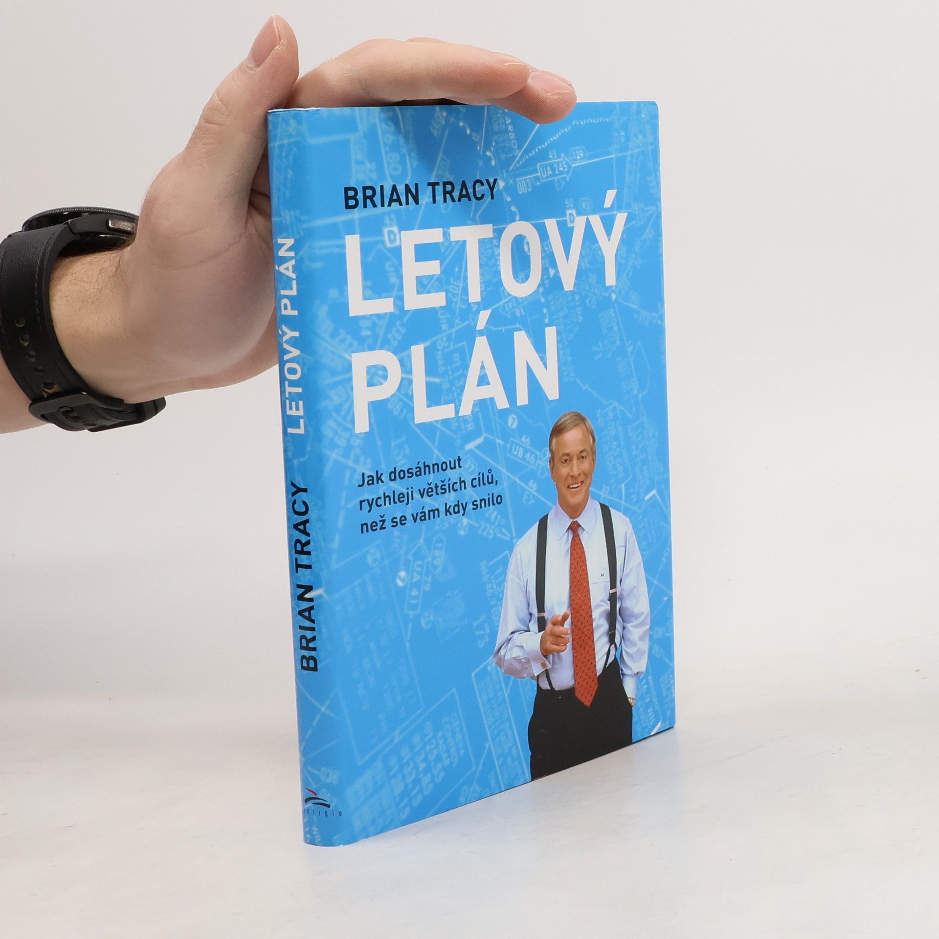 Brian Tracy Letový plán. Jak dosáhnout rychleji větších cílů, než se vám kdy snilo