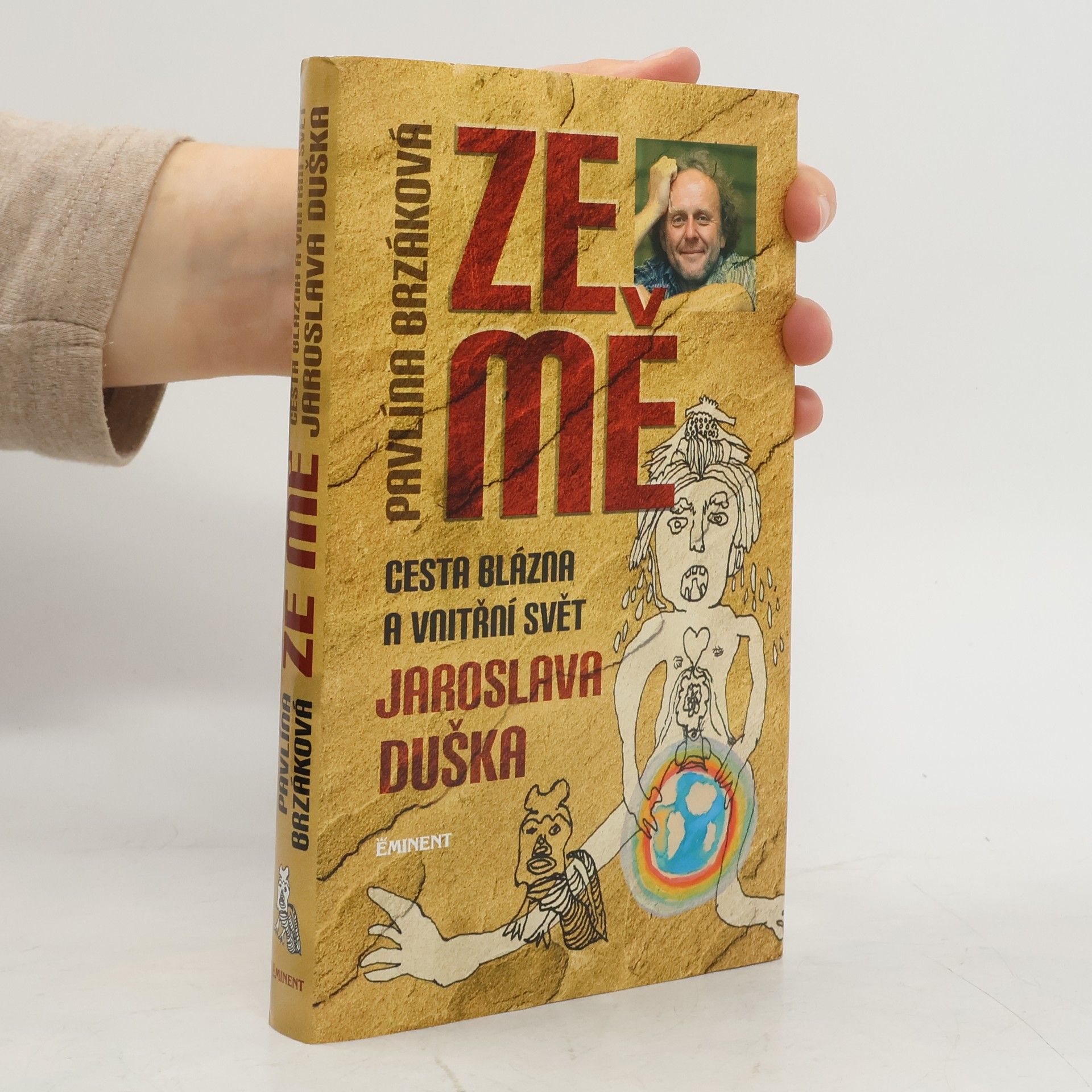 Ze mě. Cesta Blázna a vnitřní svět Jaroslava Duška