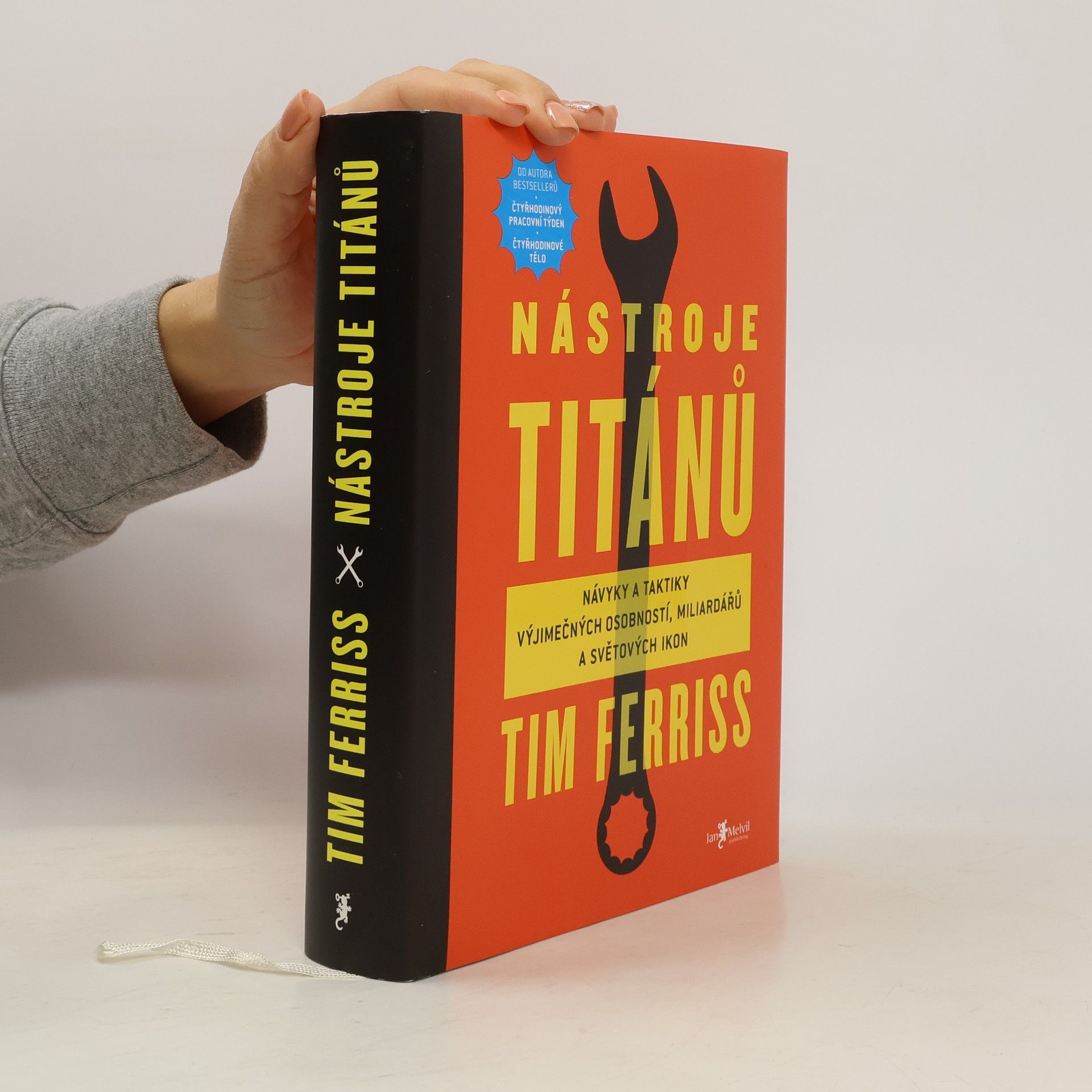 Timothy Ferriss Nástroje titánů. Návyky a taktiky výjimečných osobností, miliardářů a světových ikon