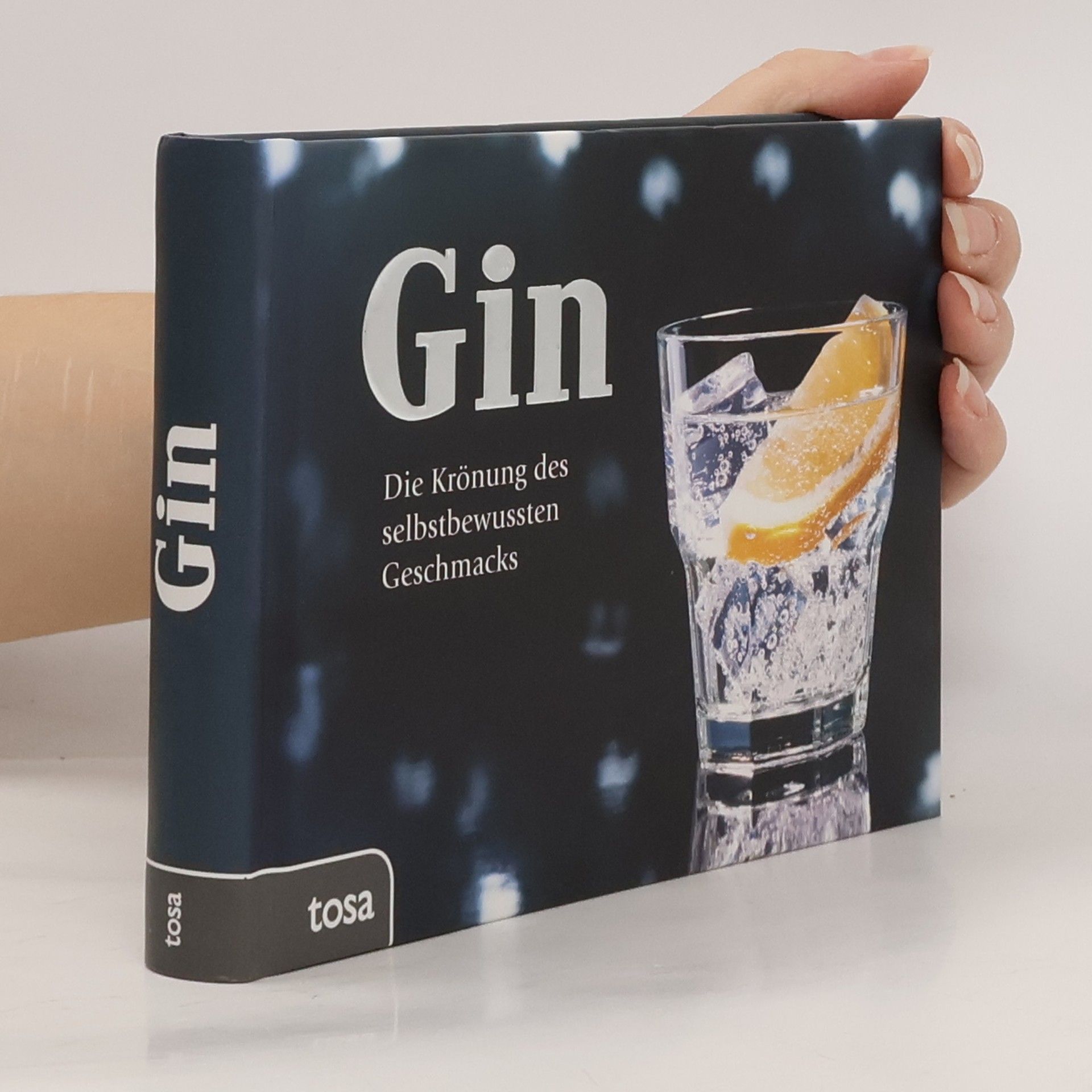 Kolektív autorov Gin. Die Krönung des selbstbewussten Geschmacks