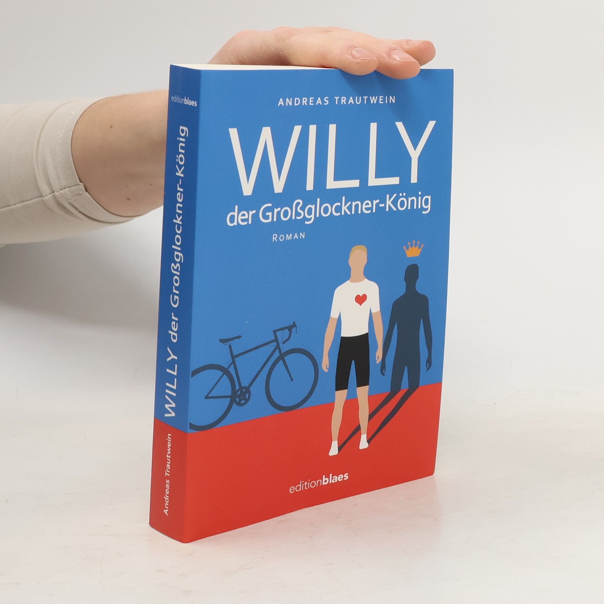 Andreas Trautwein Willy der Großglockner-König. Roman