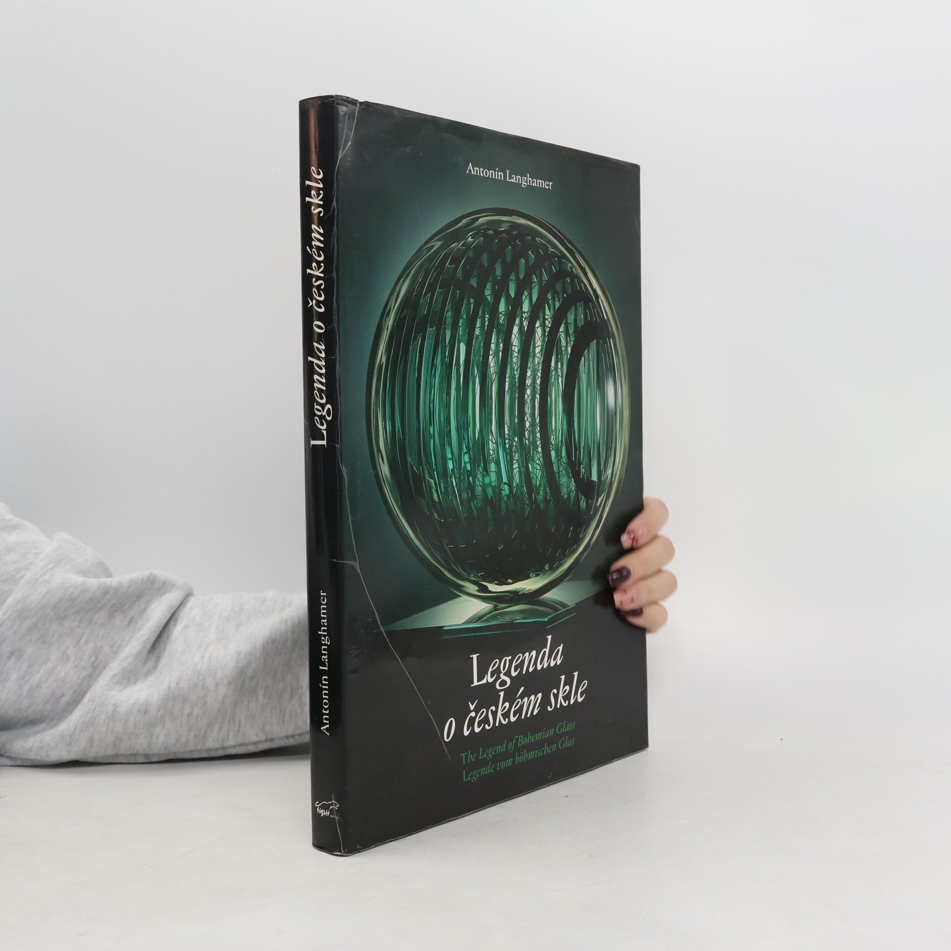 Antonín Langhamer Legenda o českém skle. The legend of Bohemian glass. Legende vom böhmischen Glas