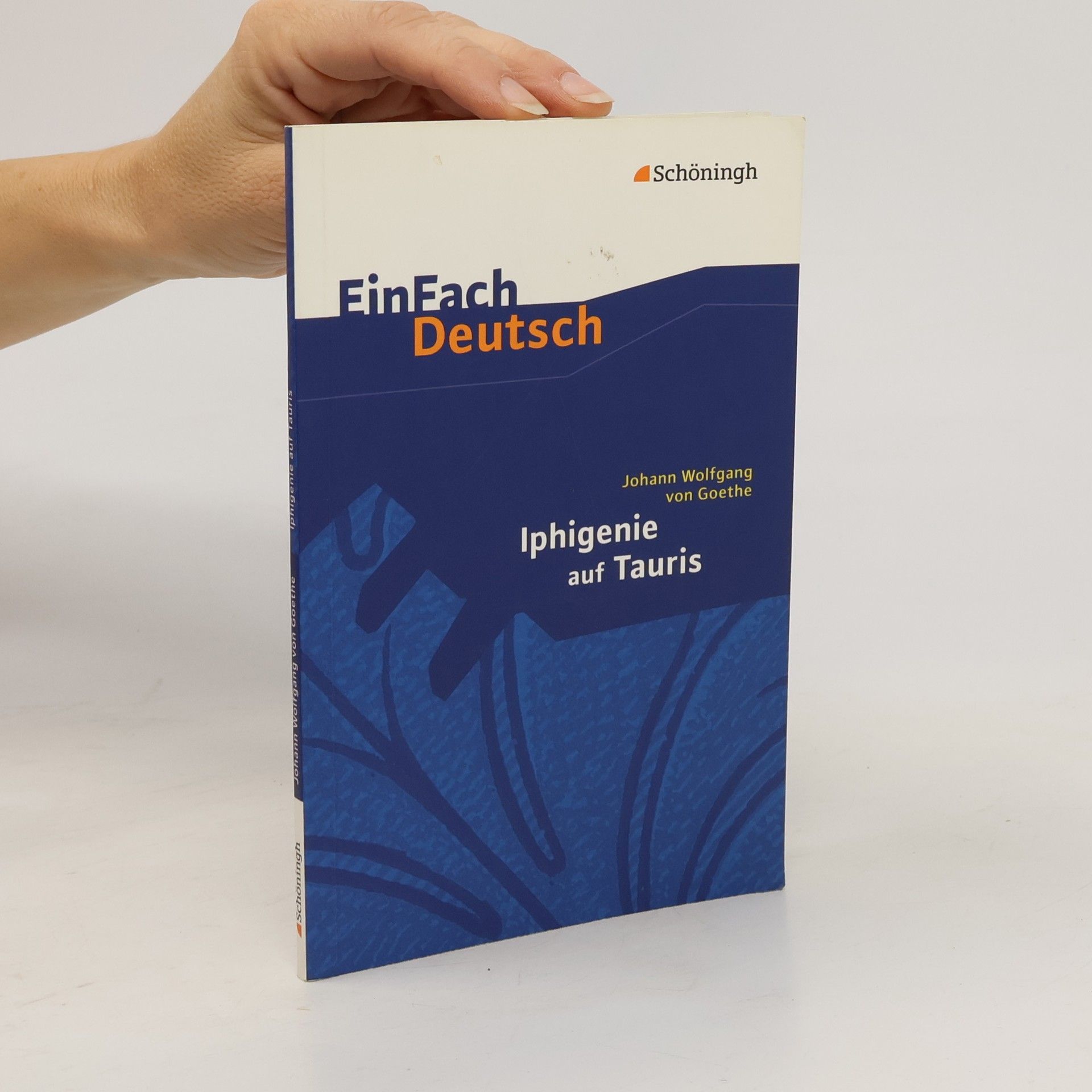 Johann Wolfgang von Goethe Iphigenie auf Tauris. Mit Materialien