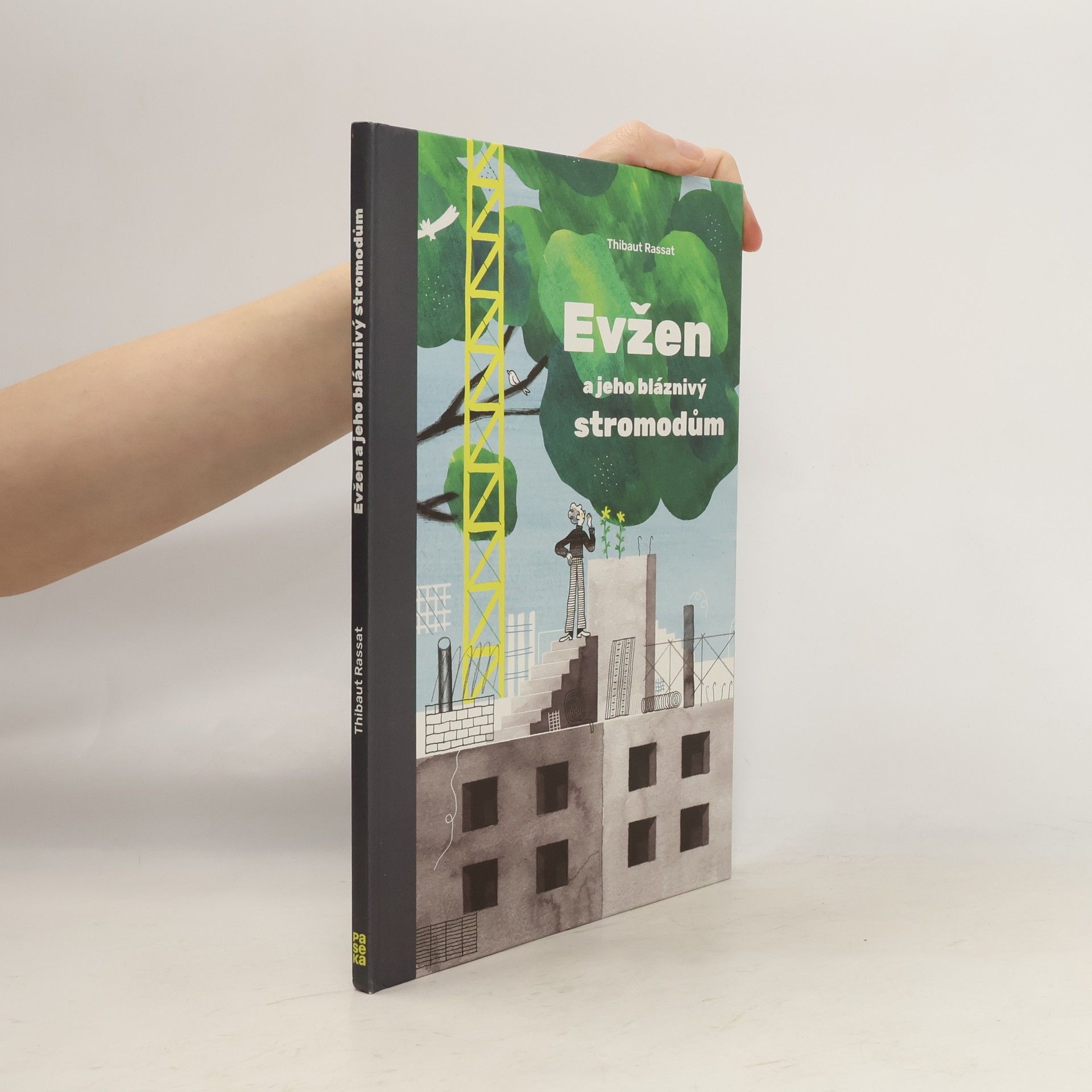 Thibaut Rassat Evžen a jeho bláznivý stromodům