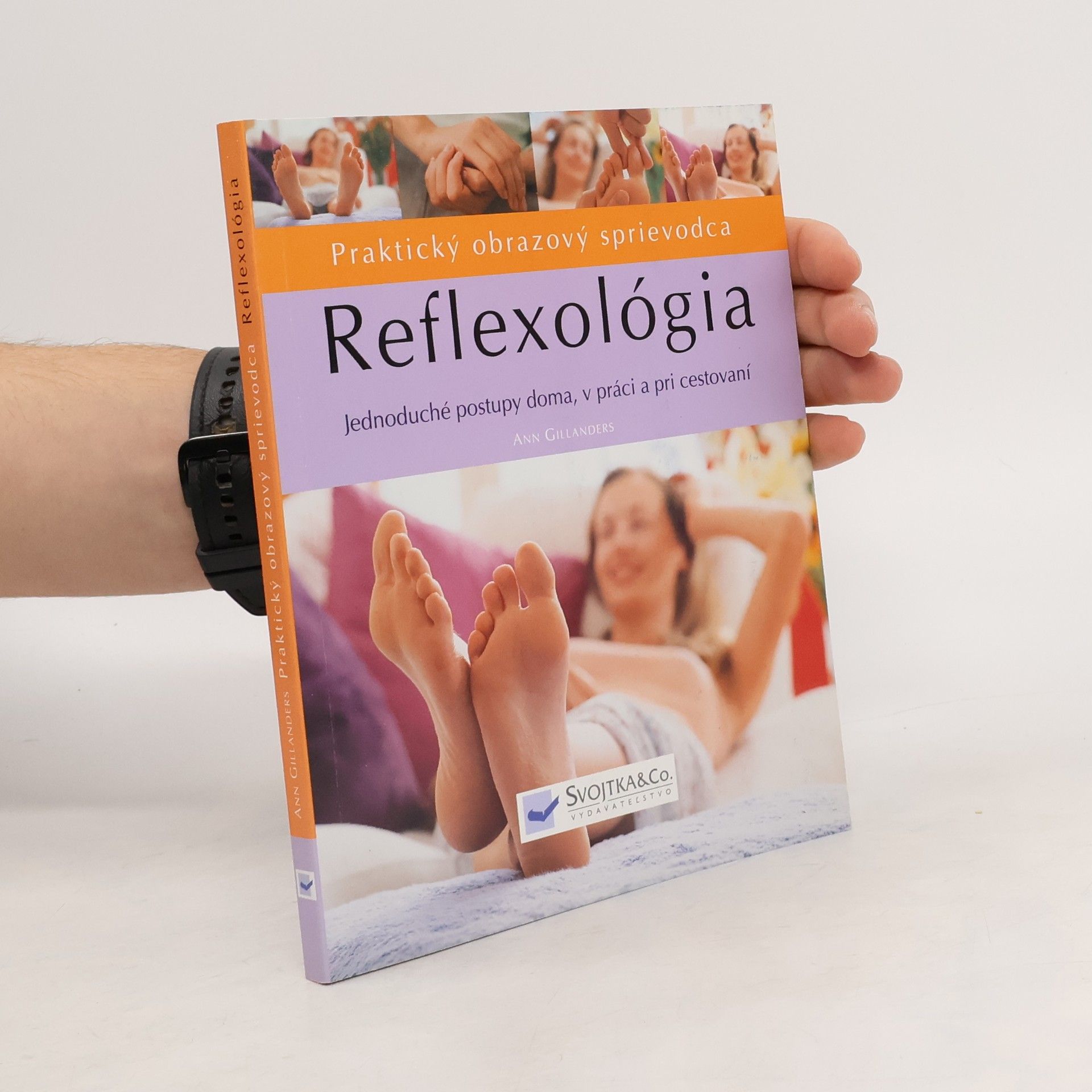 Ann Gillanders Reflexológia - Praktický obrazový sprievodca