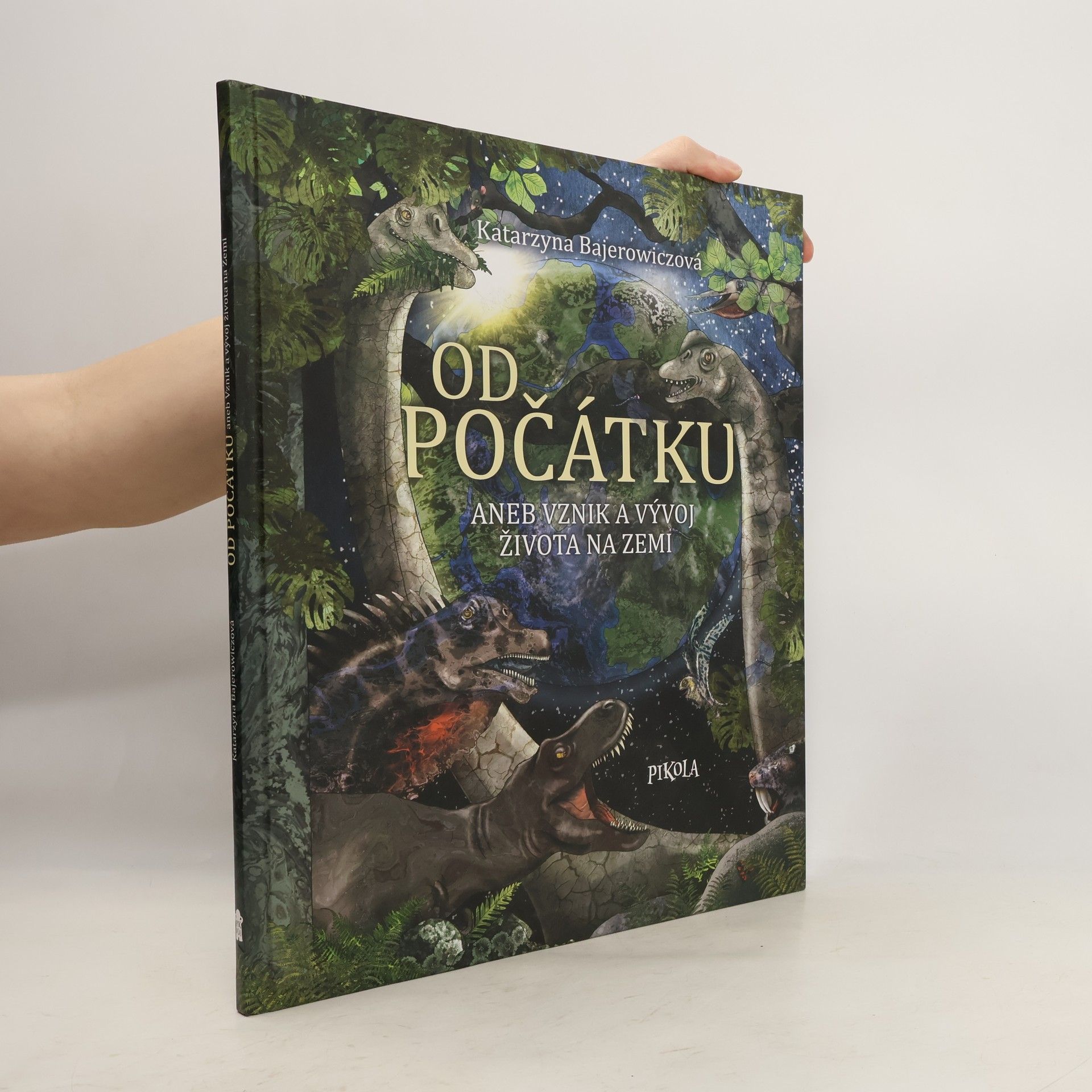 Od počátku aneb vznik a vývoj života na Zemi