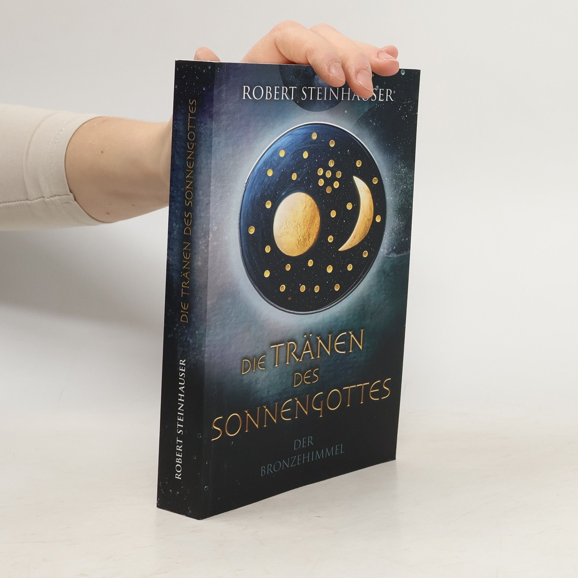 Die Tränen des Sonnengottes - 1: Der Bronzehimmel