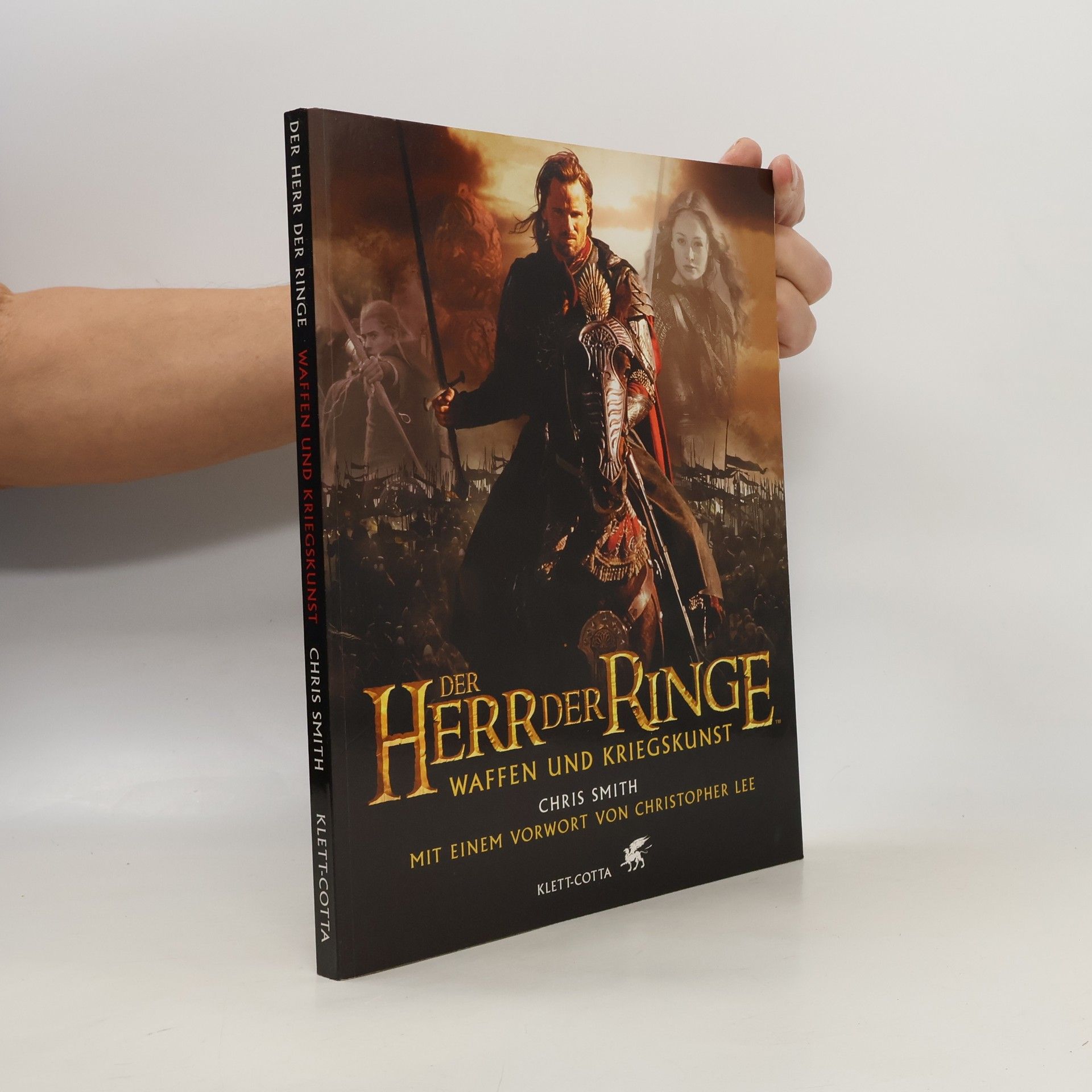 Chris Smith Der Herr der Ringe, Waffen und Kriegskunst. Ein illustrierter Führer zu den Schlachten, Heeren und Rüstungen Mittelerdes