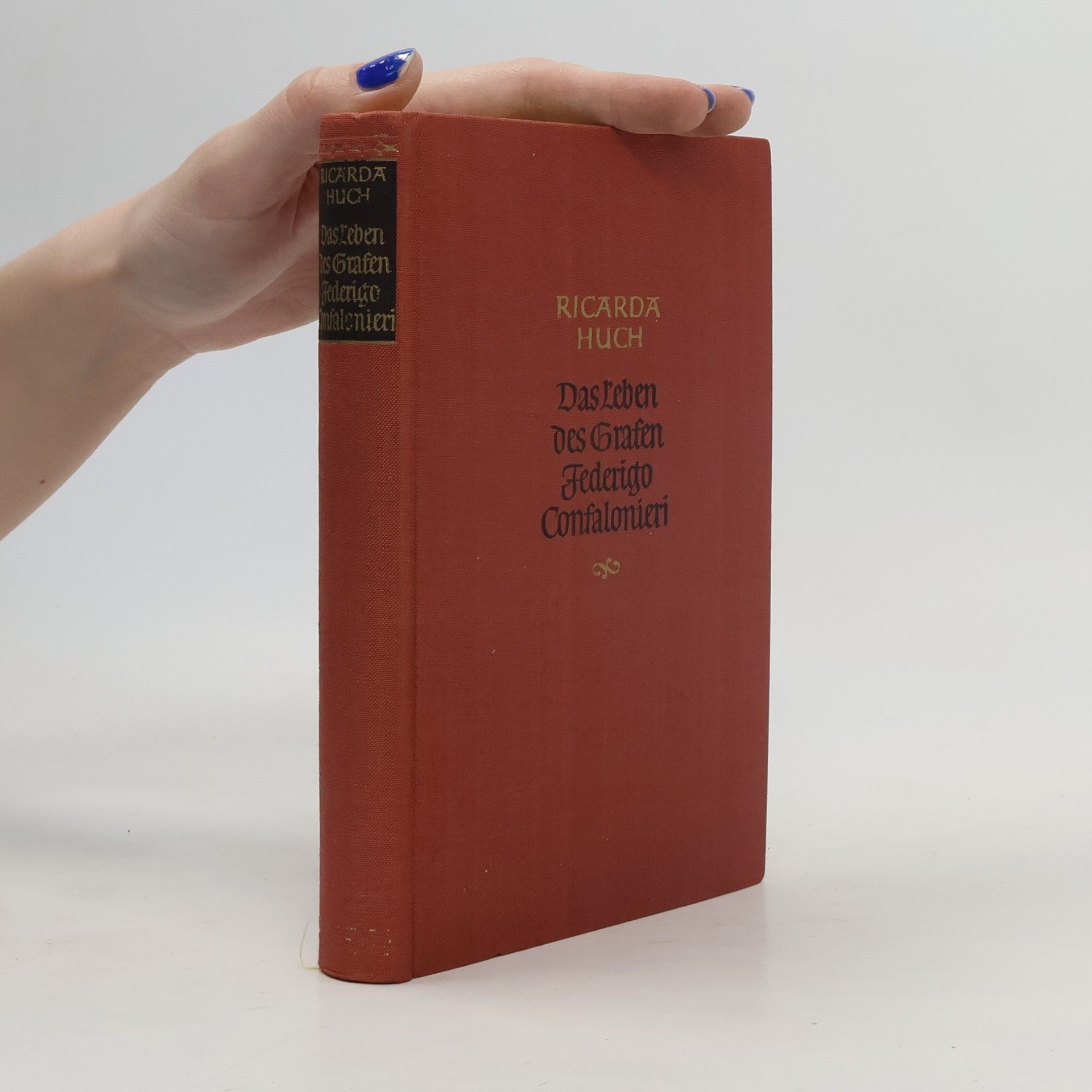 Ricarda Huch Das leben des Grafen Federigo Confalonieri