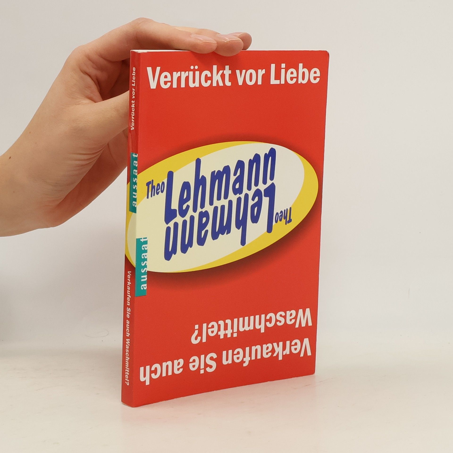 Verrückt vor Liebe. Verkaufen Sie auch Waschmittel?