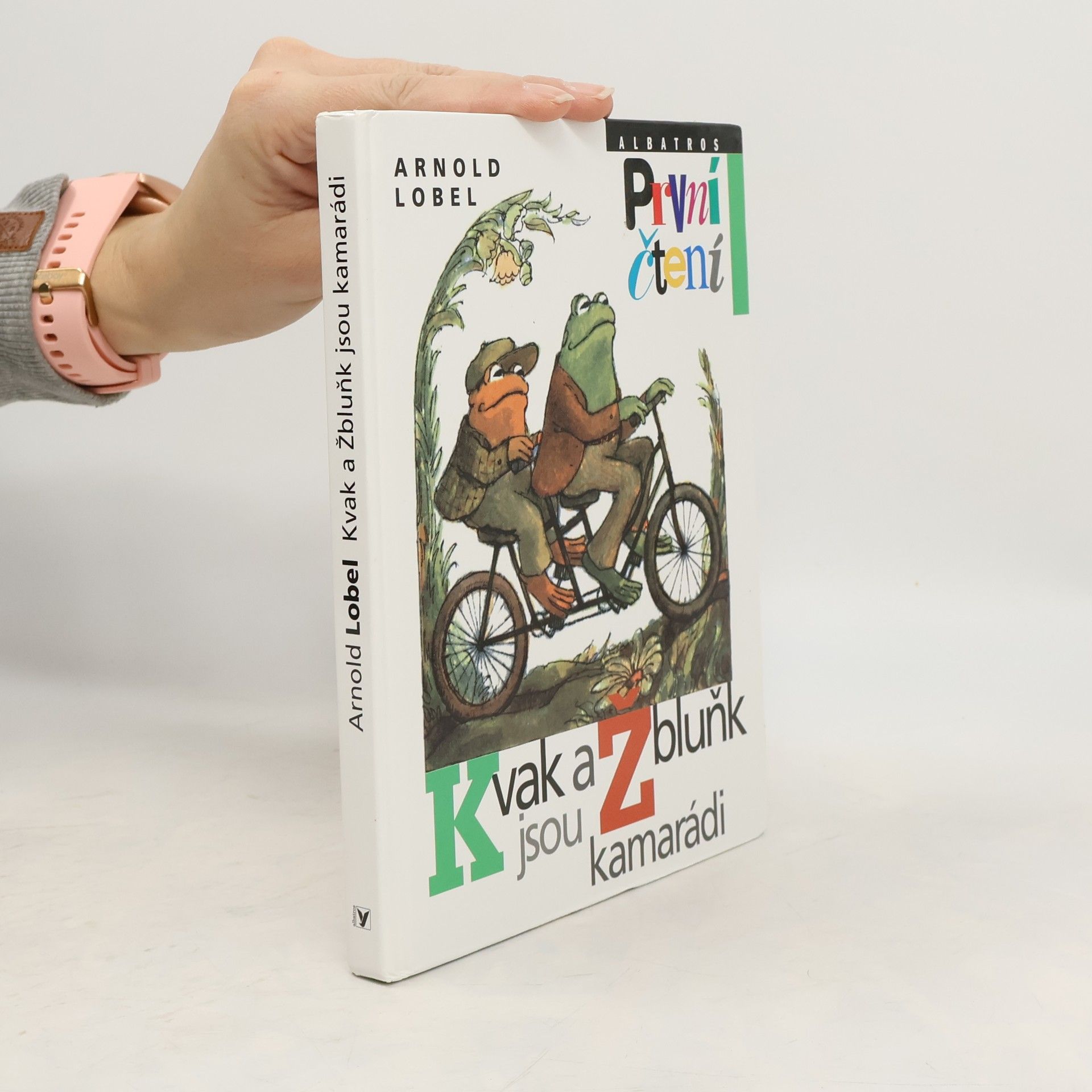 Arnold Lobel Kvak a Žbluňk jsou kamarádi