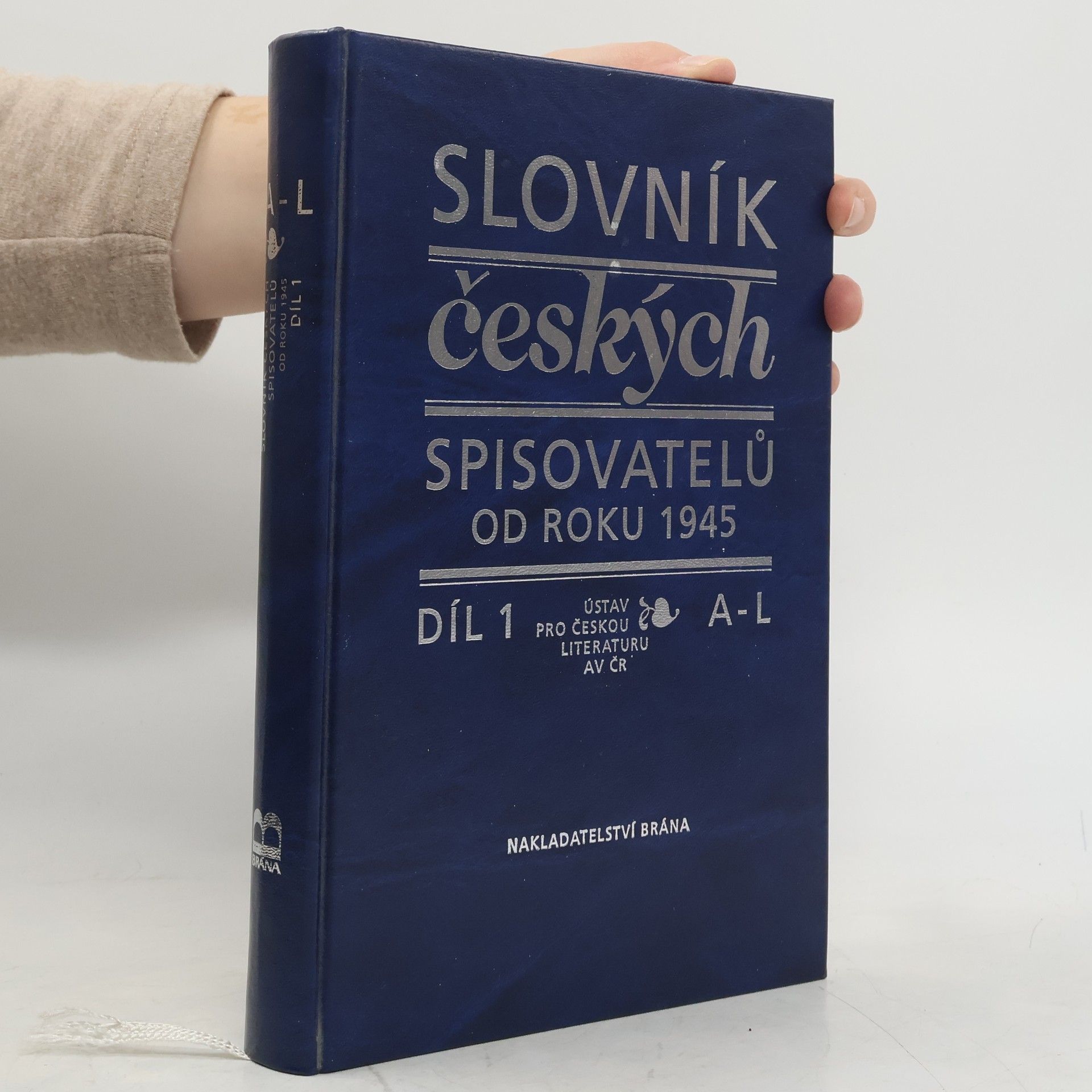 Pavel Janoušek Slovník českých spisovatelů od roku 1945. A-L. 1. díl