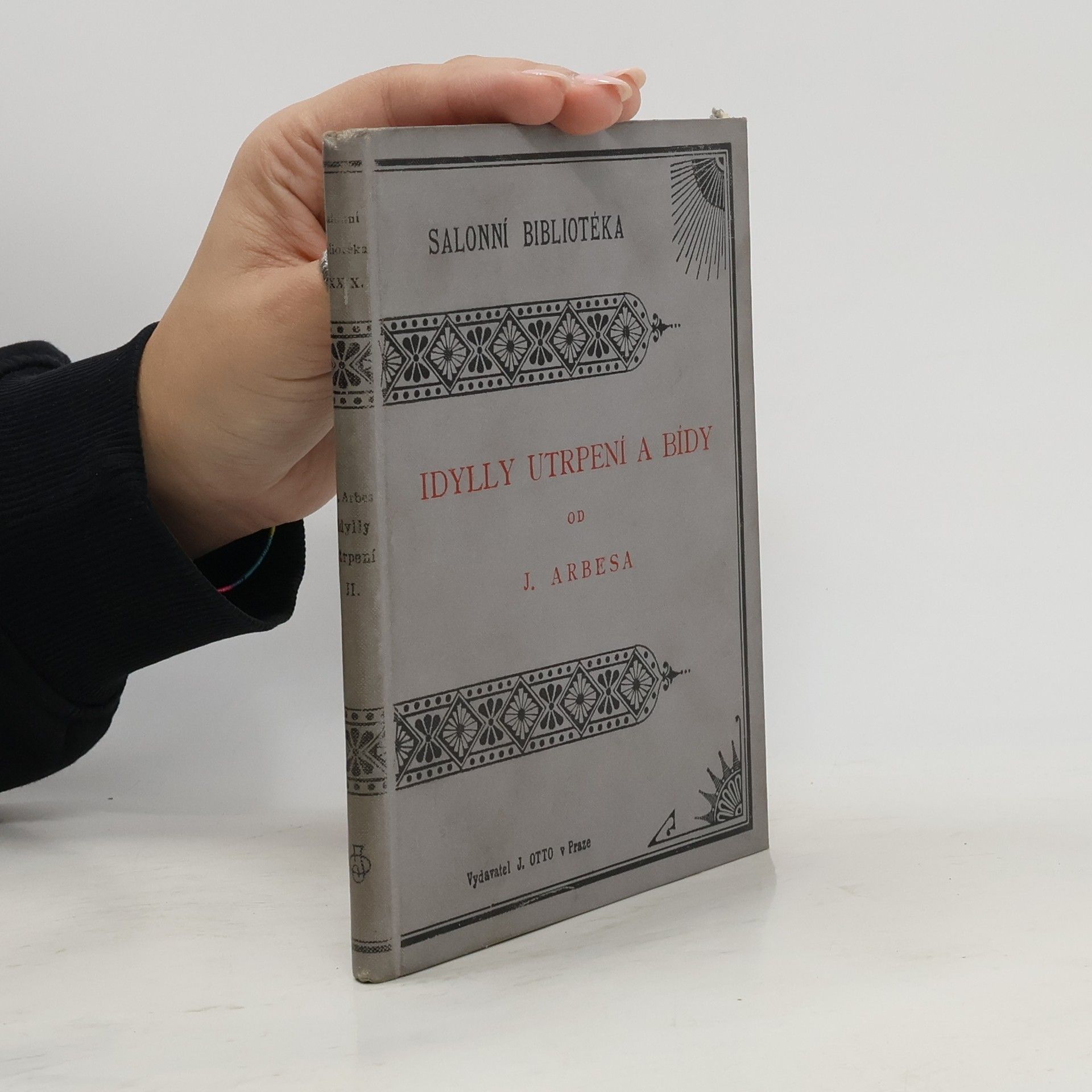 Jakub Arbes Idylly utrpení a bídy