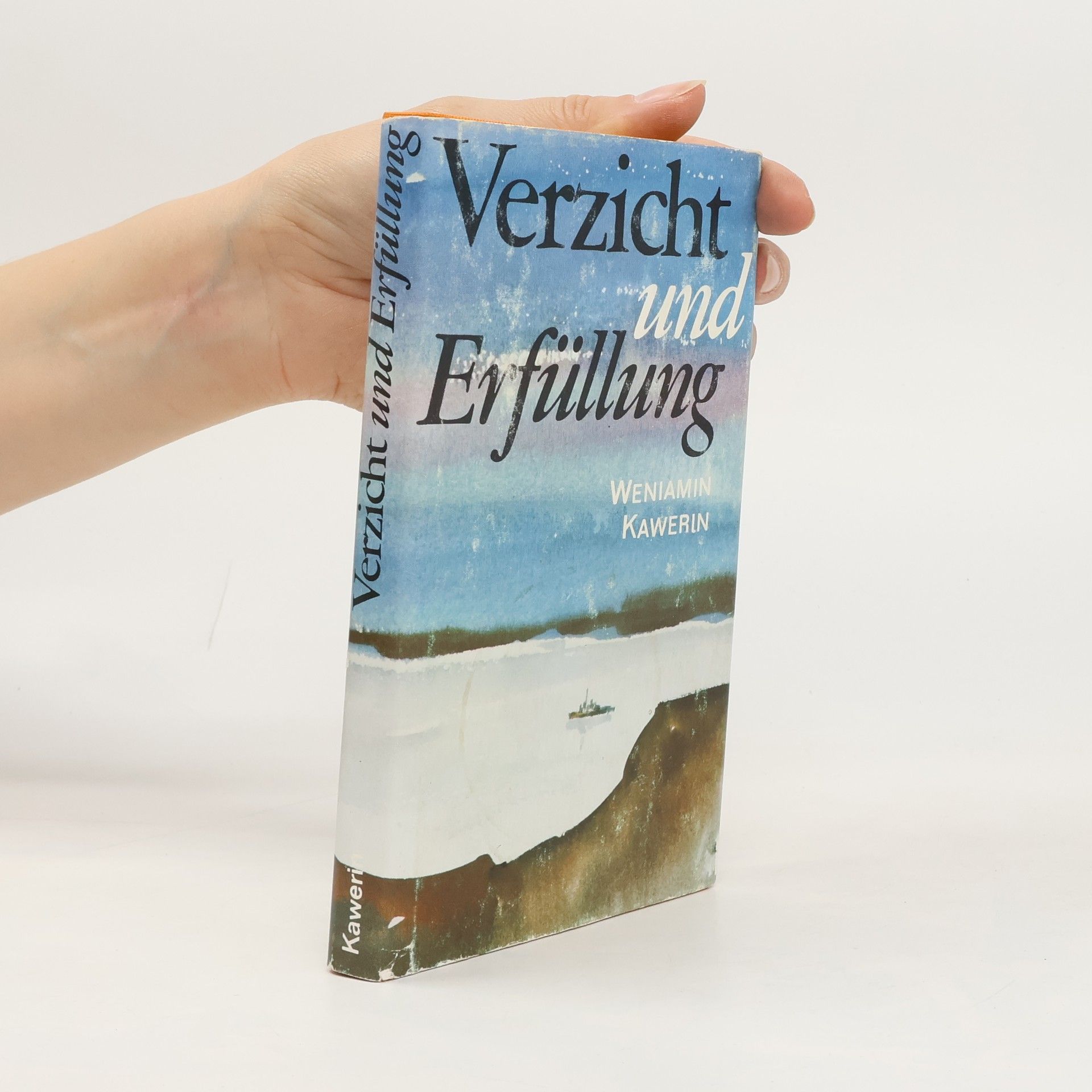 Veniamin A. Kaverin Verzicht und Erfüllung