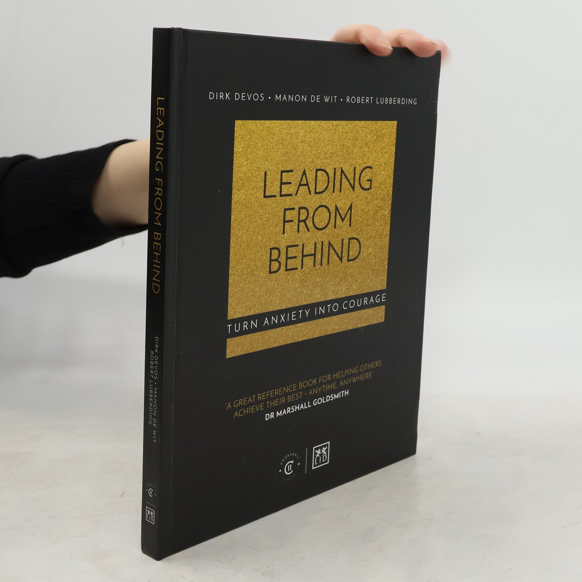 Leading from behind: turn anxiety into courage