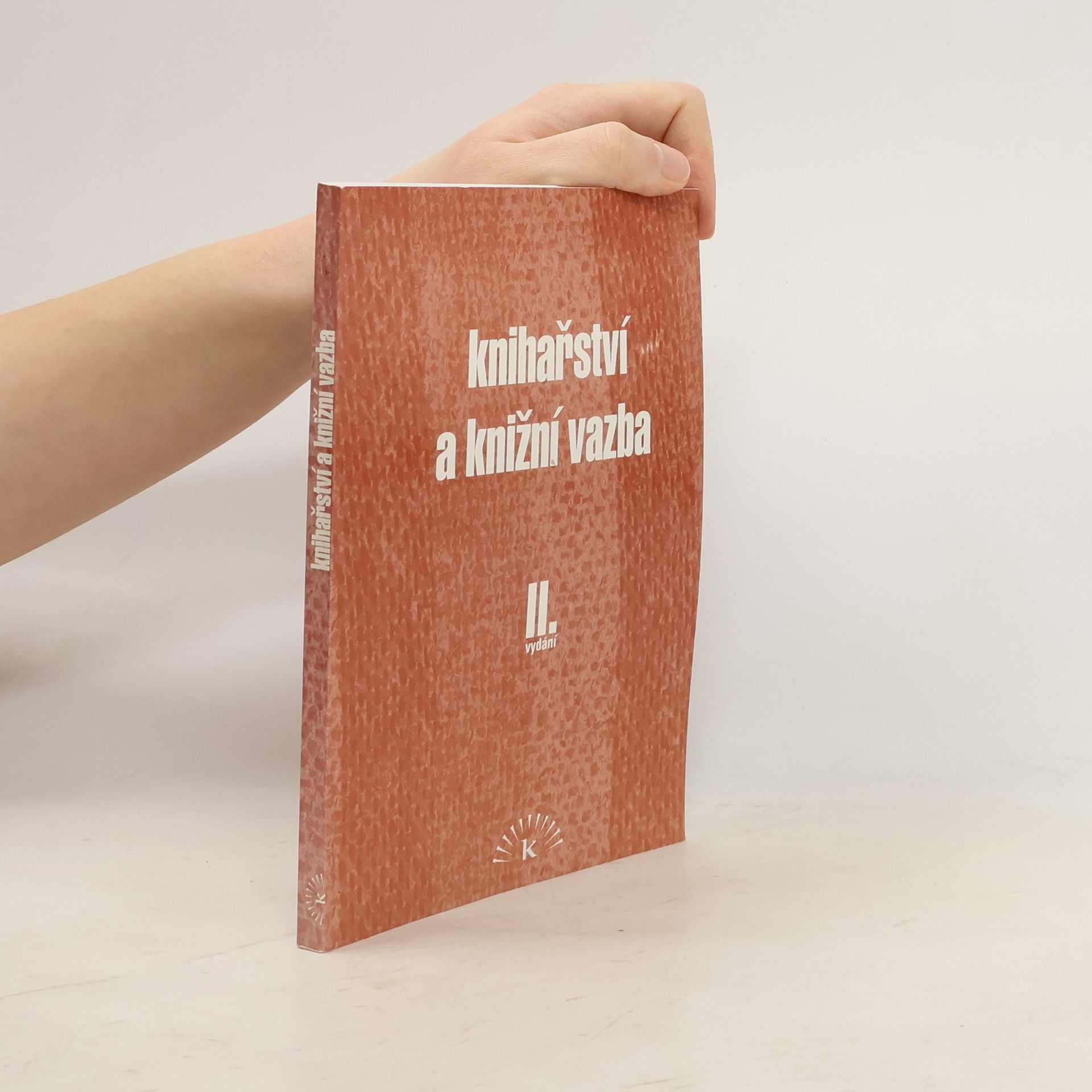 Various authors Knihařství a knižní vazba II vydání