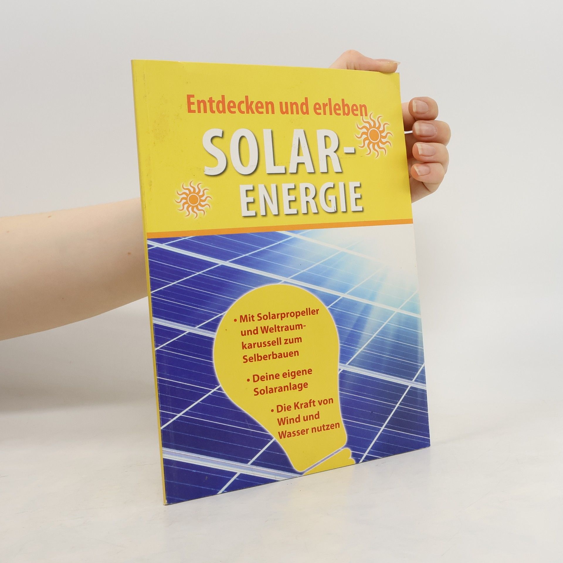 Kolektiv autorů Entdecken und erleben Solarenergie