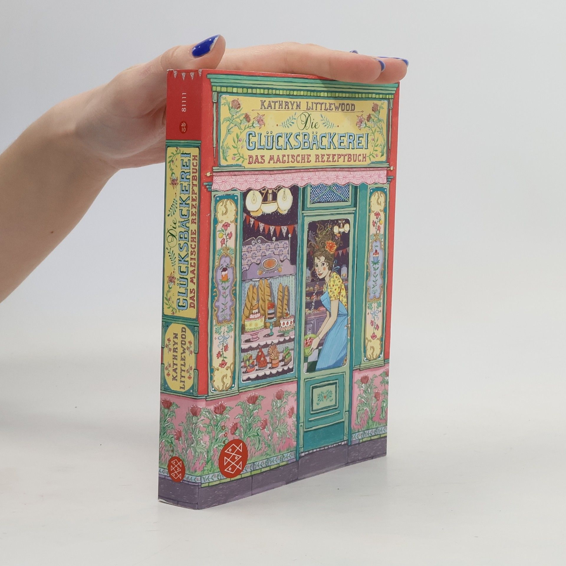 Kathryn Littlewood Glücksbäckerei. Das magische Rezeptbuch