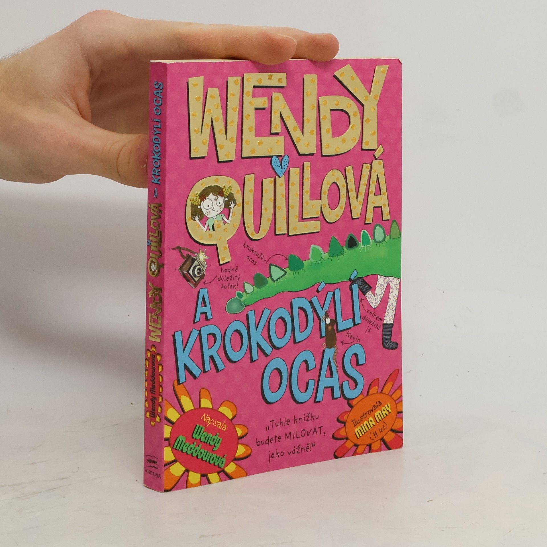 Wendy Quillová a krokodýlí ocas
