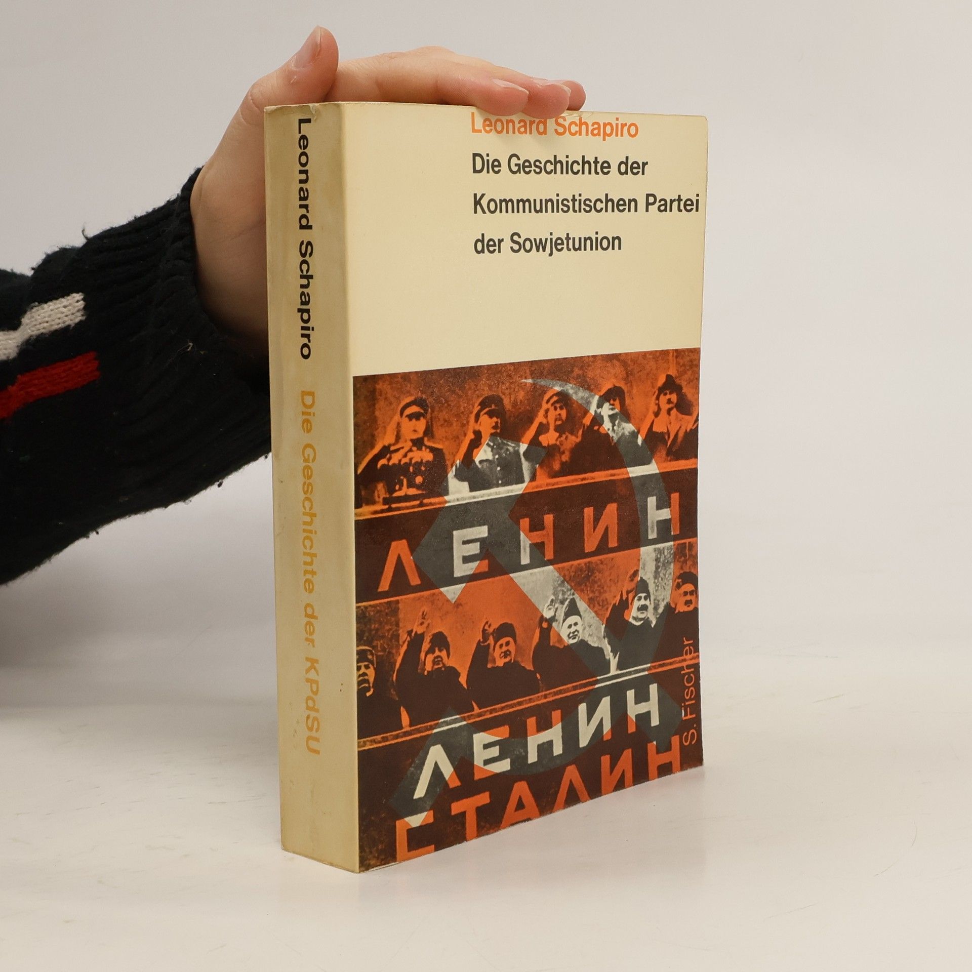 Leonard Schapiro Die Geschichte der Kommunistischen Partei der Sowjetunion
