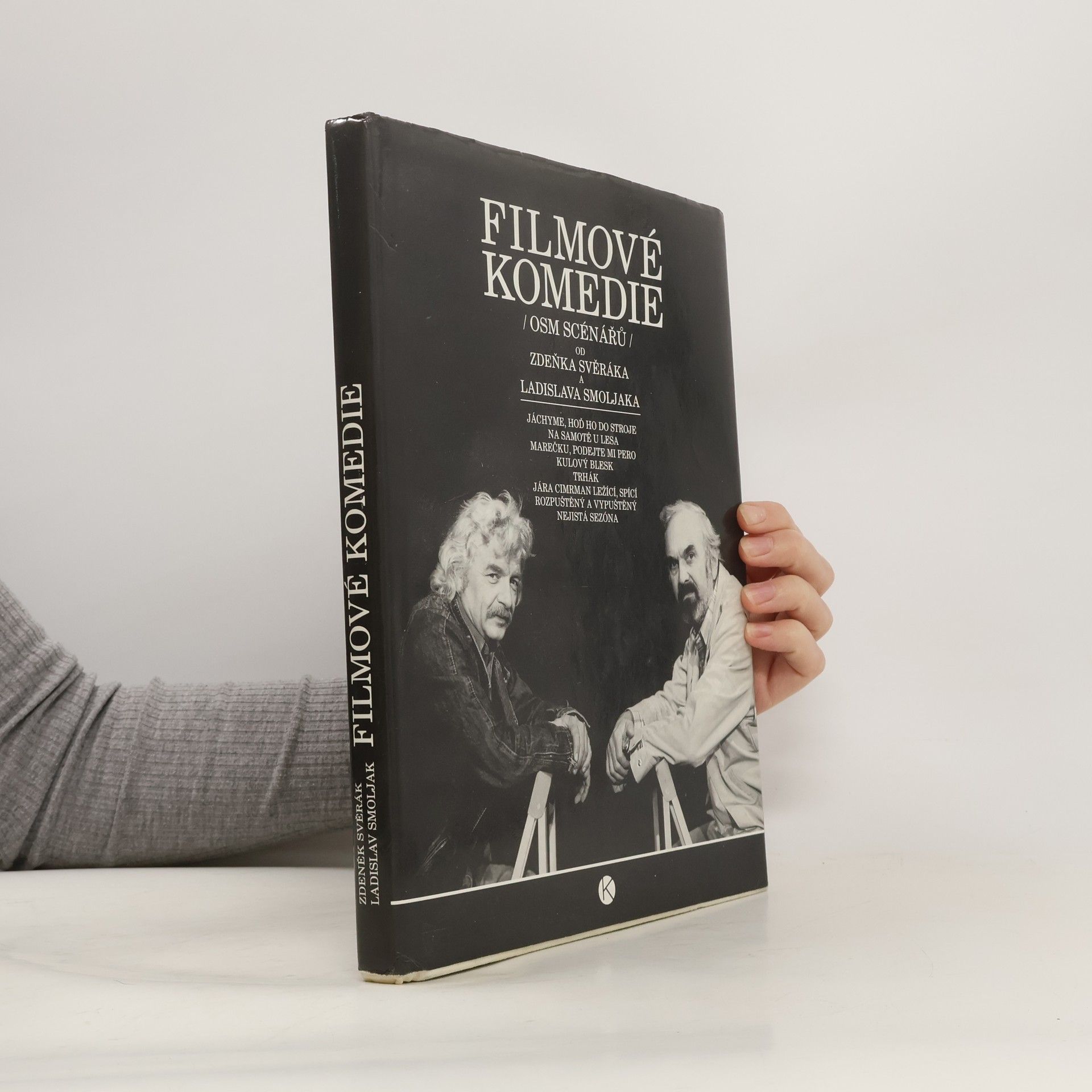 Zdeněk Svěrák Filmové komedie. Osm scénářů Zdeňka Svěráka a Ladislava Smoljaka