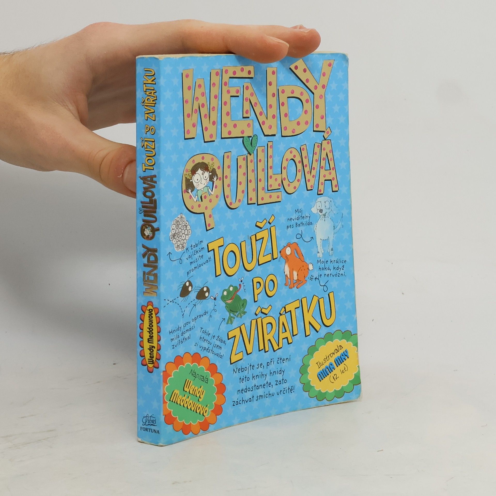 Wendy Quillová touží po zvířátku