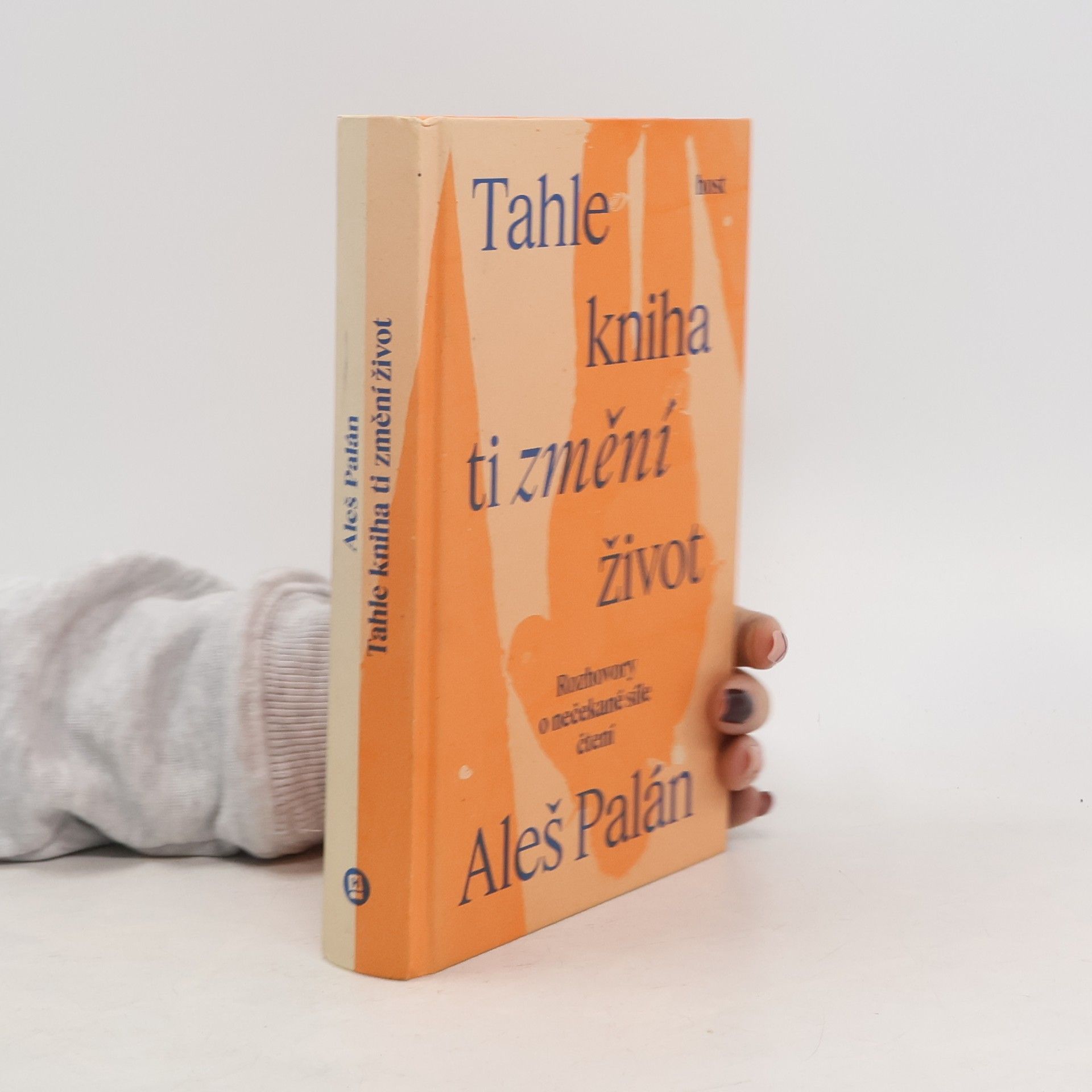 Tahle kniha ti změní život. Rozhovory o nečekané síle čtení