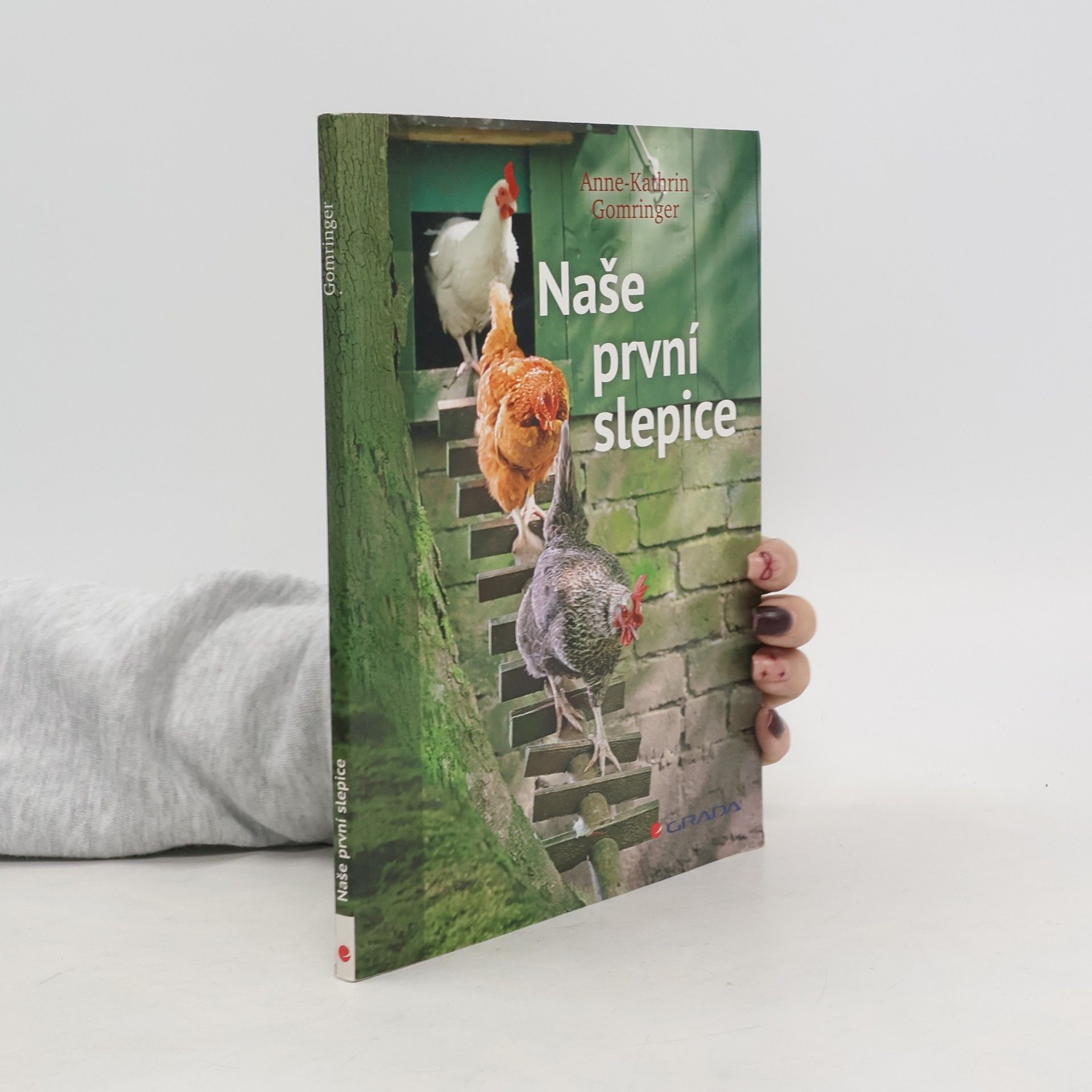 Anne Kathrin Gomringer Naše první slepice