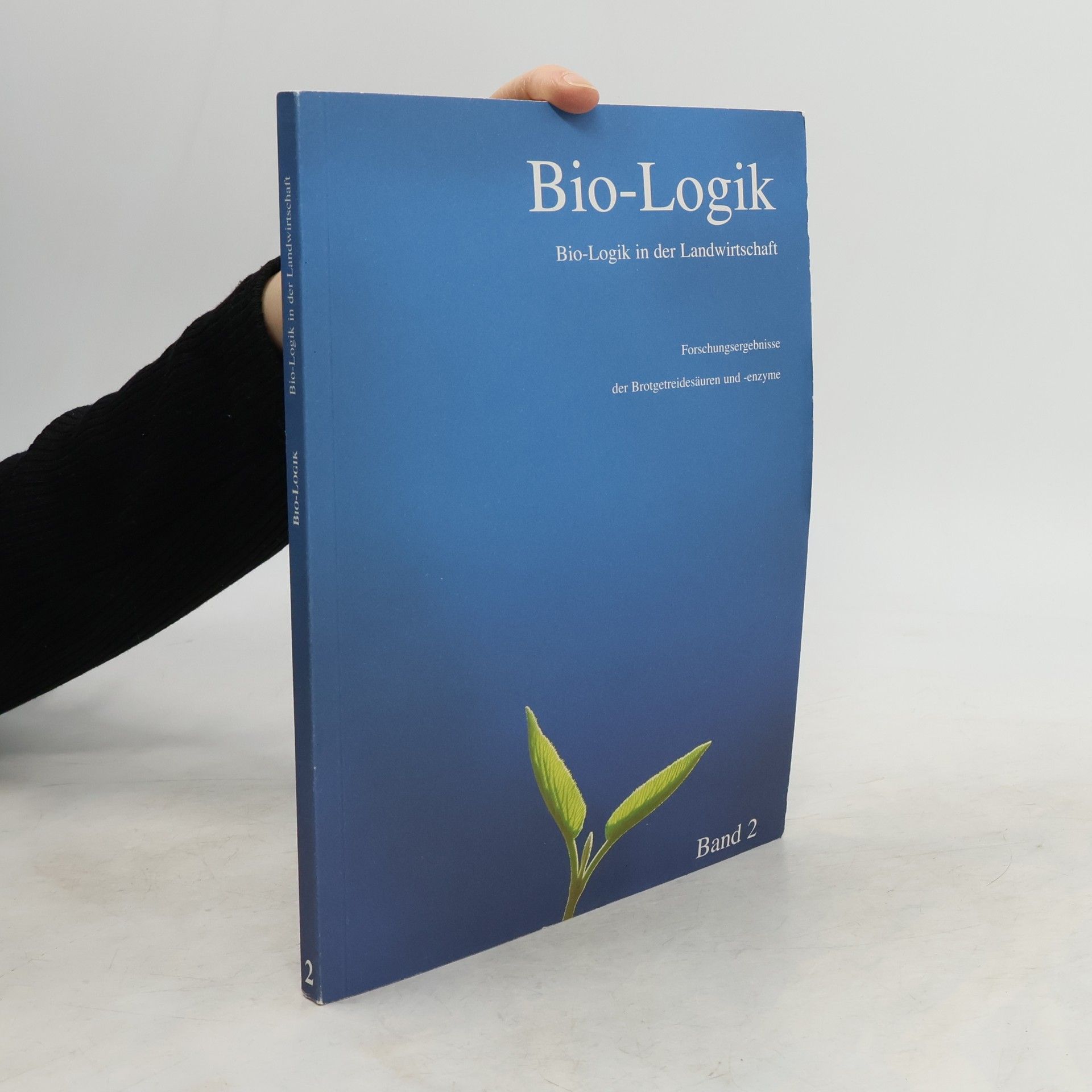 AA.VV. Bio-Logik in der Landwirtschaft. Band 2