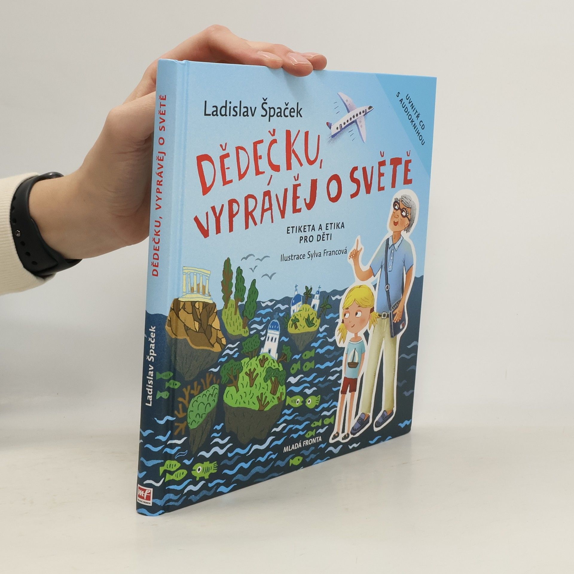 Ladislav Špaček Dědečku, vyprávěj o světě