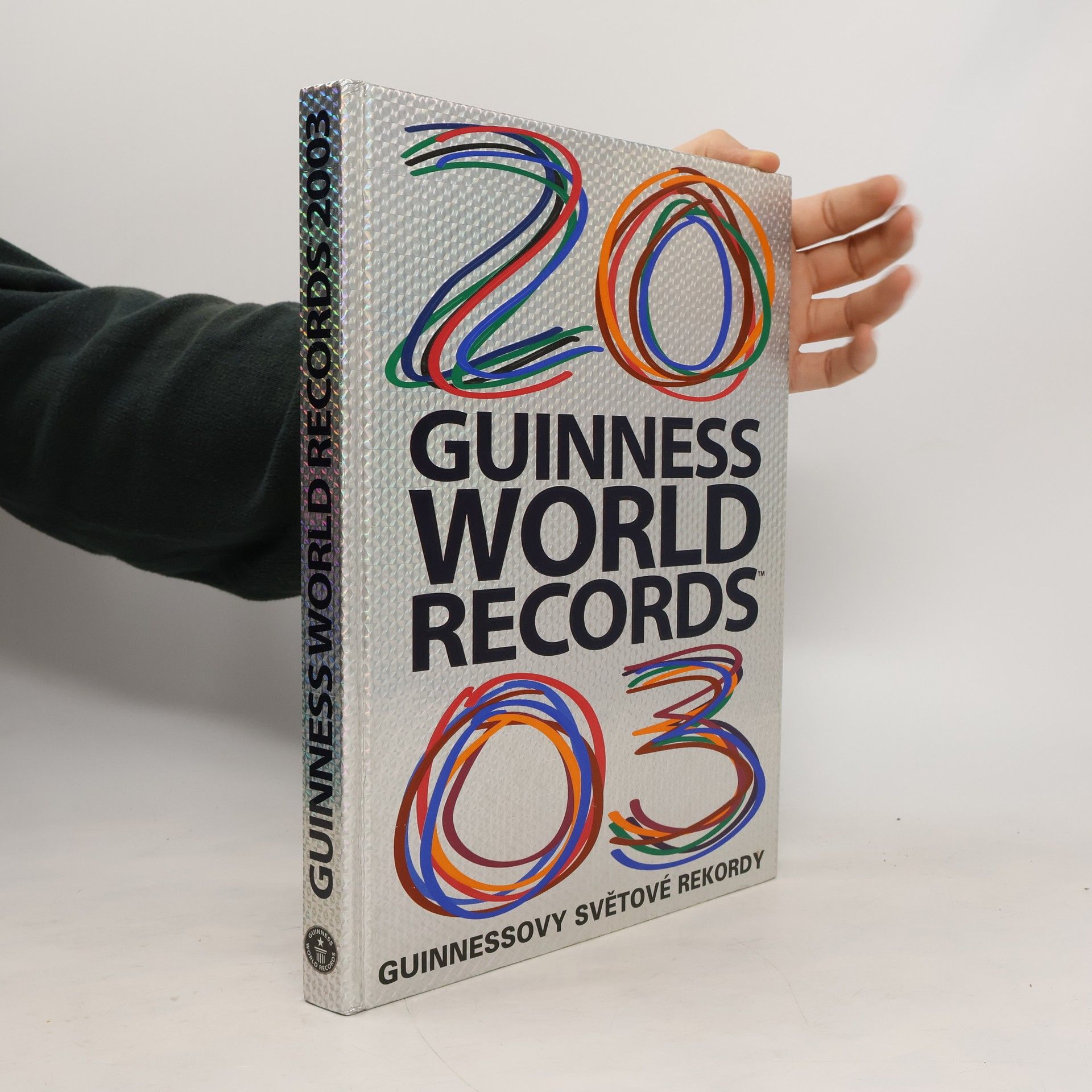Collectif d'auteurs Guinness world records 2003. Guinnessovy světové rekordy 2003