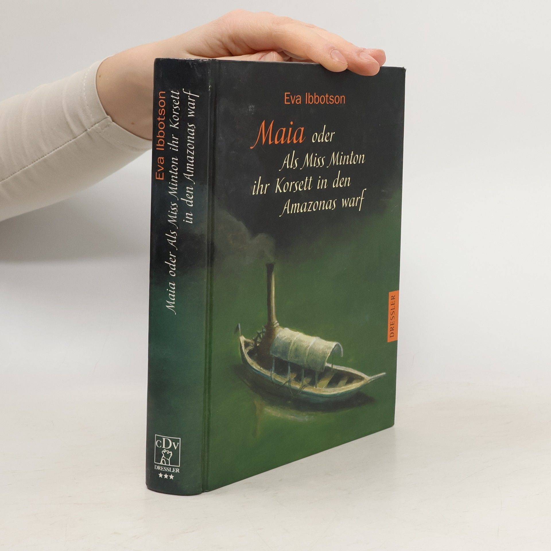 Eva Ibbotson Maia oder als Miss Minton ihr Korsett in den Amazonas warf